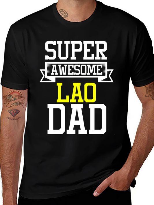 Super Awesome Lao Dad T-Shirt - Fathers Day Gift