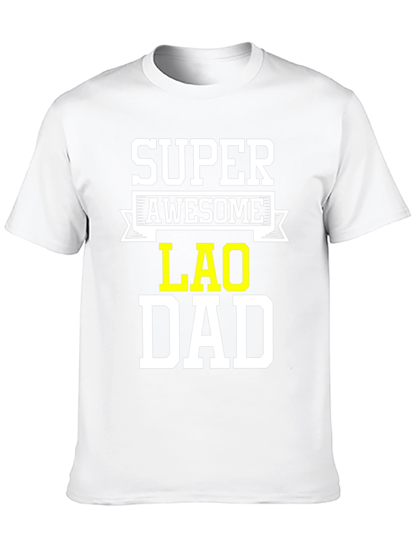 Super Awesome Lao Dad T-Shirt - Fathers Day Gift