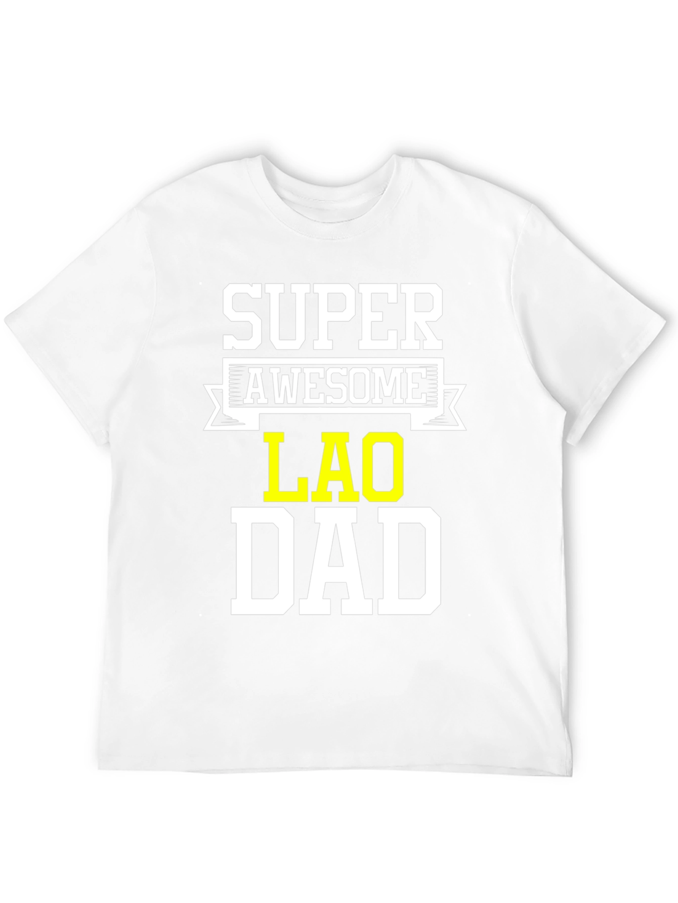 Super Awesome Lao Dad T-Shirt - Fathers Day Gift
