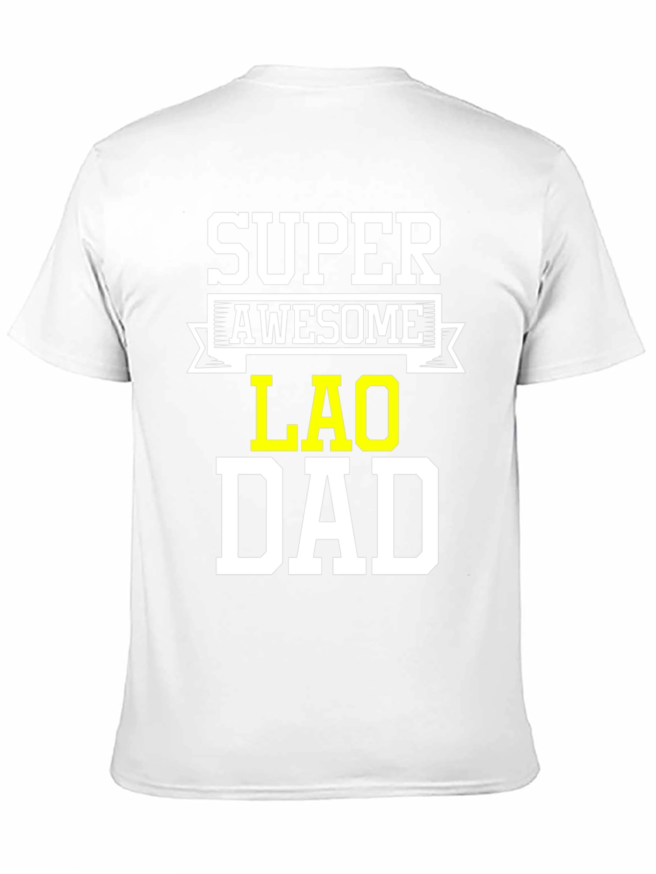 Super Awesome Lao Dad T-Shirt - Fathers Day Gift