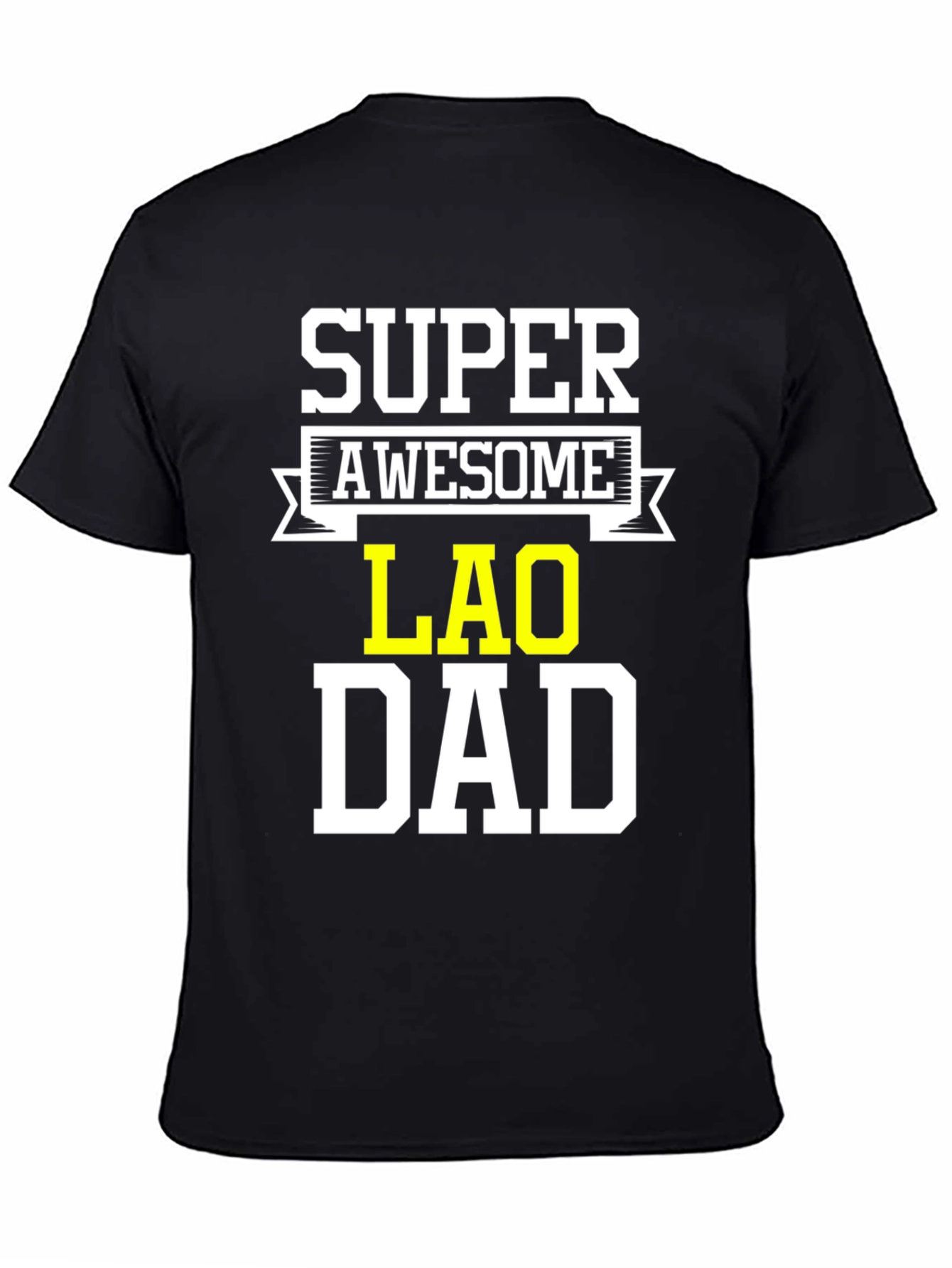 Super Awesome Lao Dad T-Shirt - Fathers Day Gift