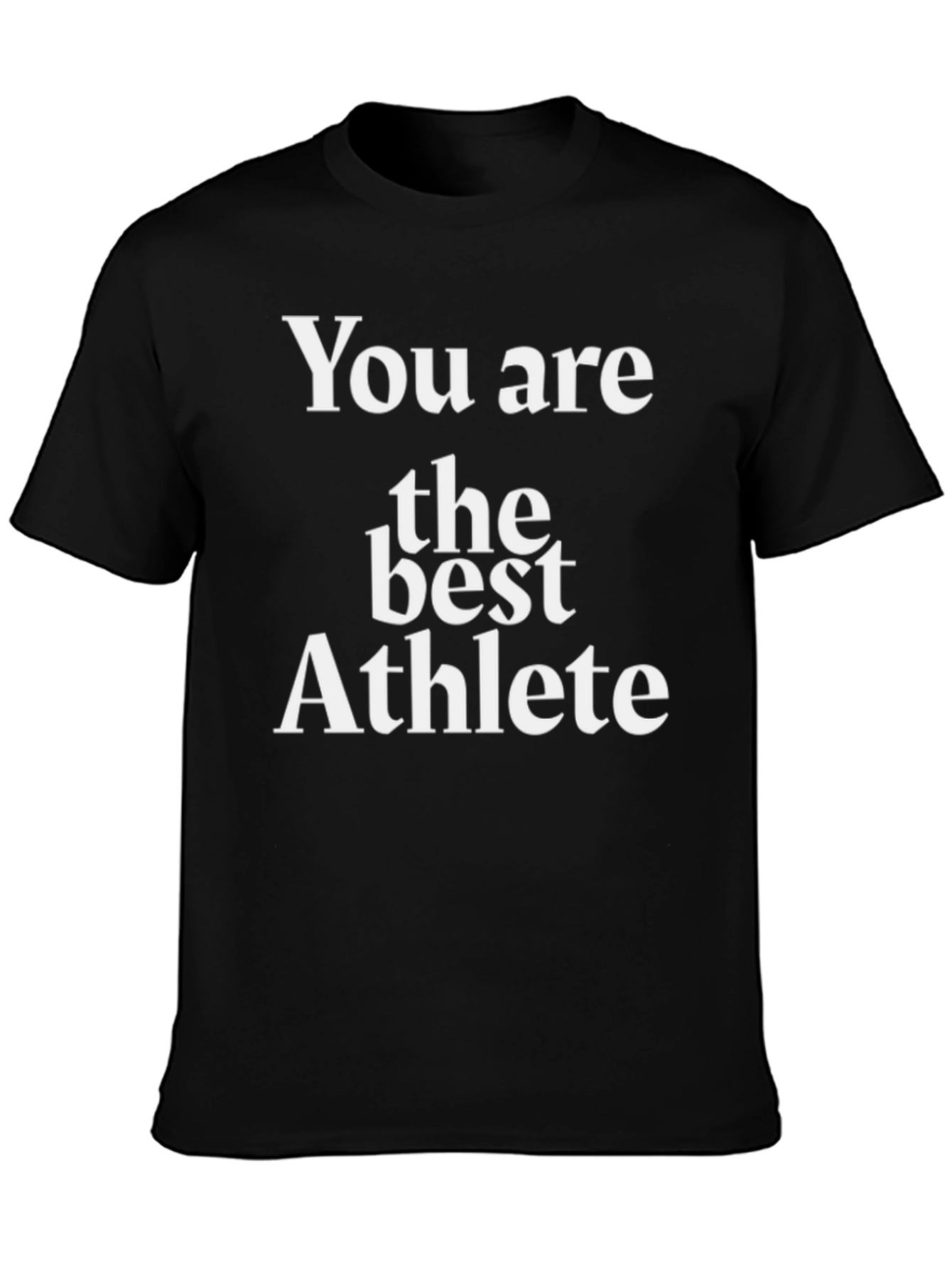 You Are The Best Athlete Graphic Tee - Black