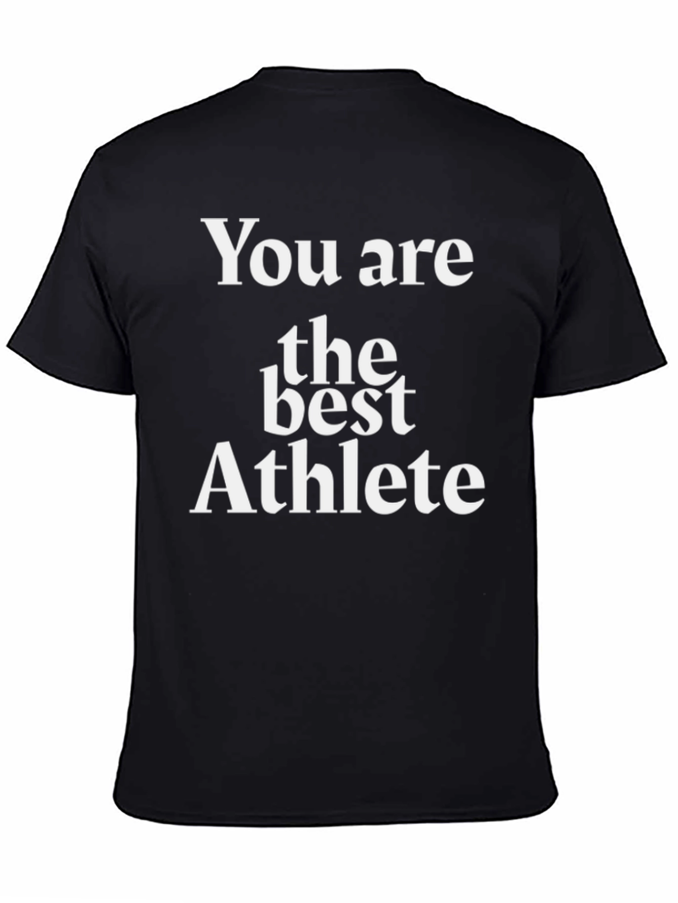 You Are The Best Athlete Graphic Tee - Black