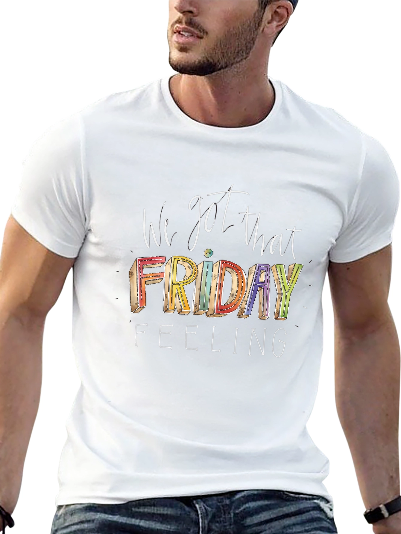 I Got That Friday Feeling Graphic Tee