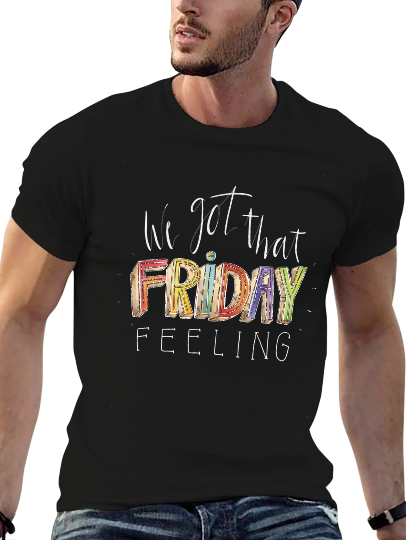 I Got That Friday Feeling Graphic Tee