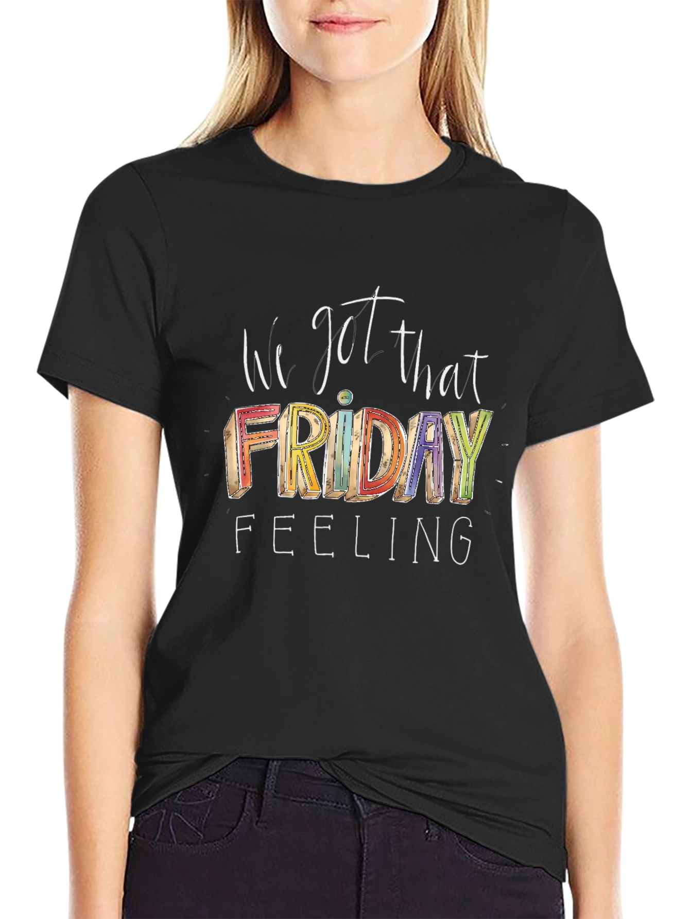I Got That Friday Feeling Graphic Tee