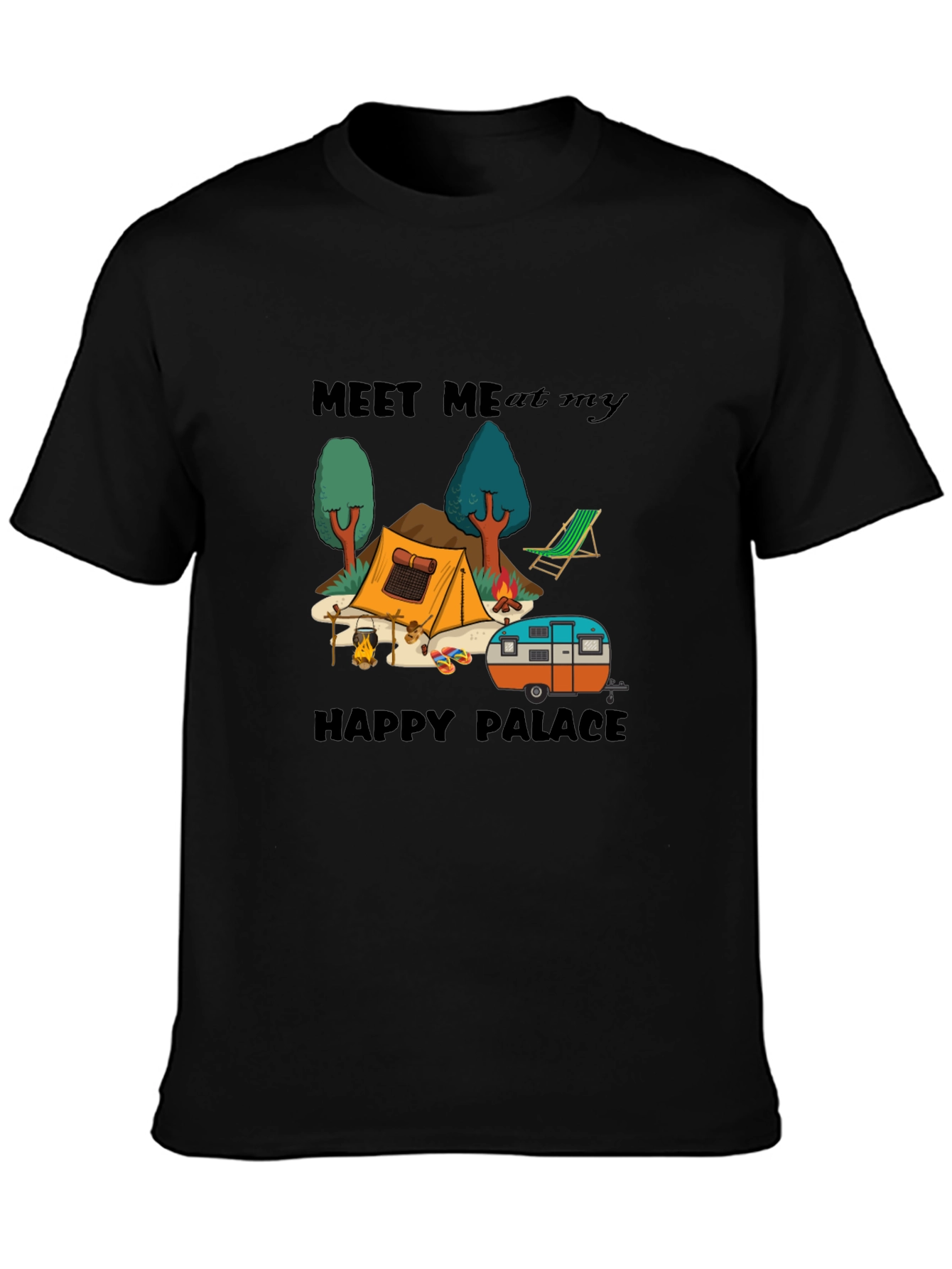 Meet Me At My Happy Palace Camping Graphic Tee
