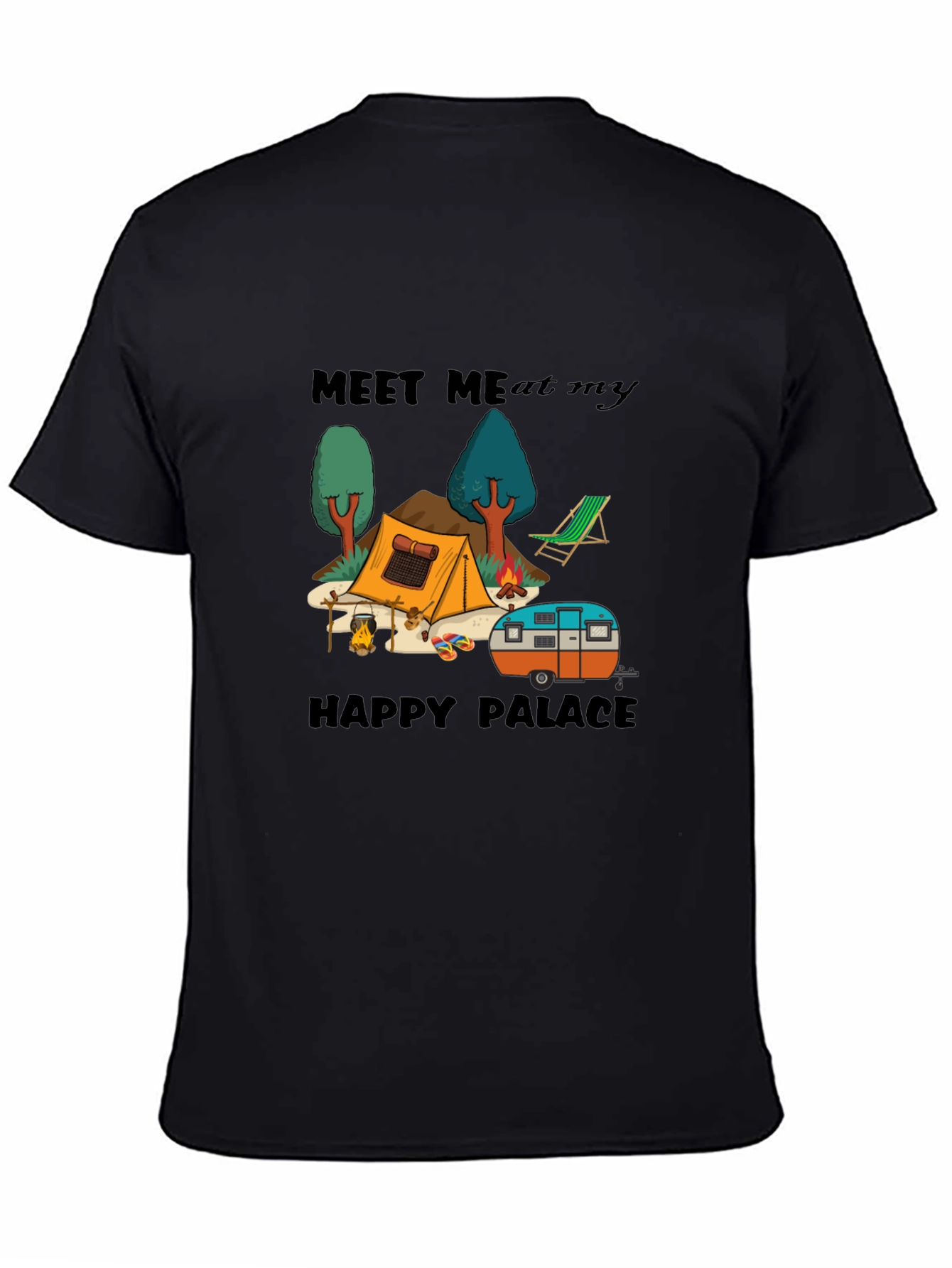 Meet Me At My Happy Palace Camping Graphic Tee