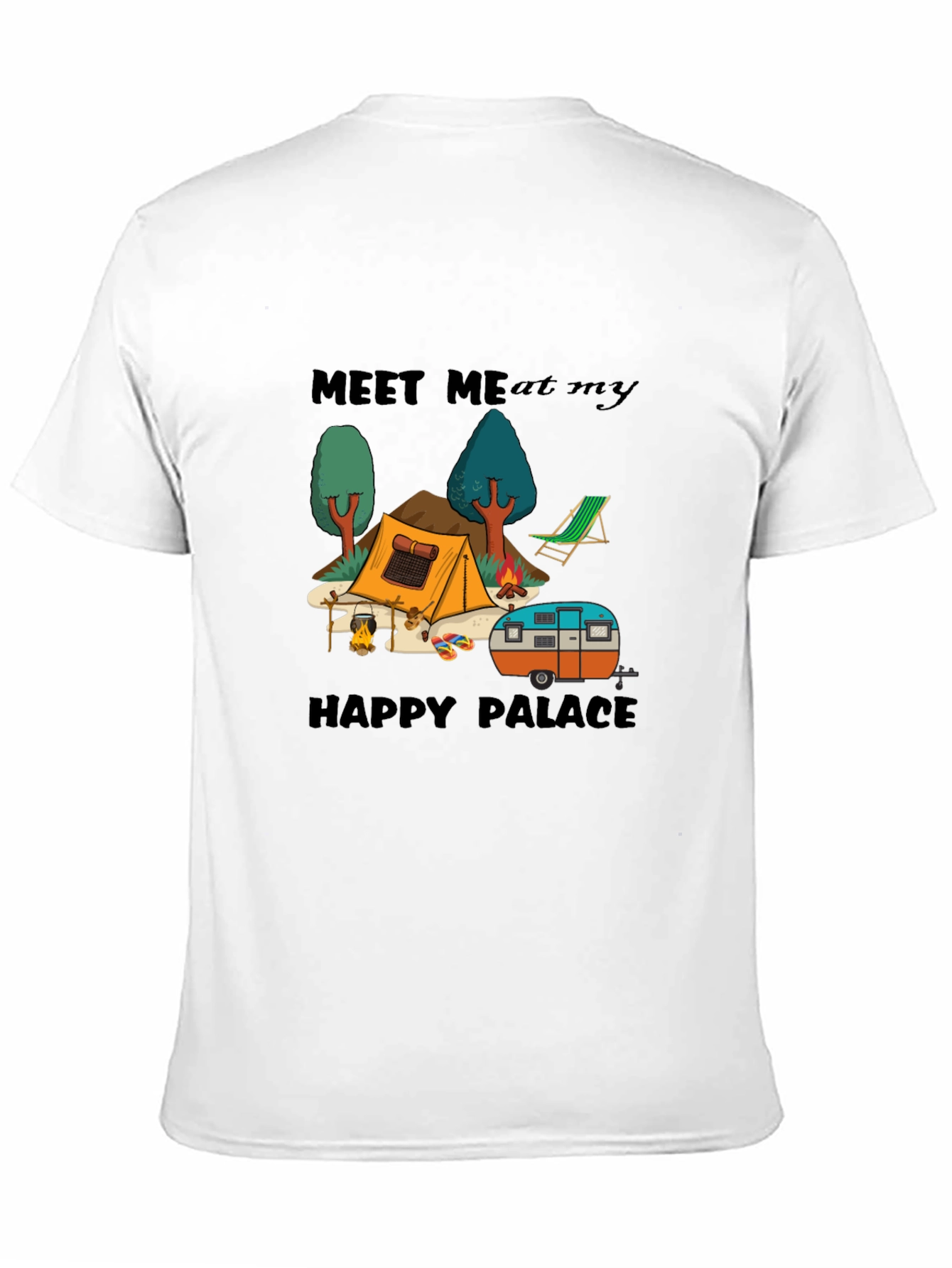 Meet Me At My Happy Palace Camping Graphic Tee
