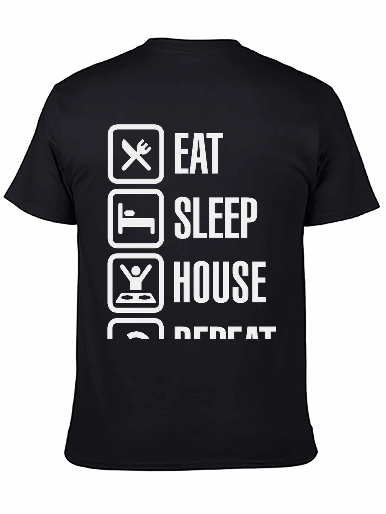 Eat Sleep House Repeat Black Graphic T-Shirt