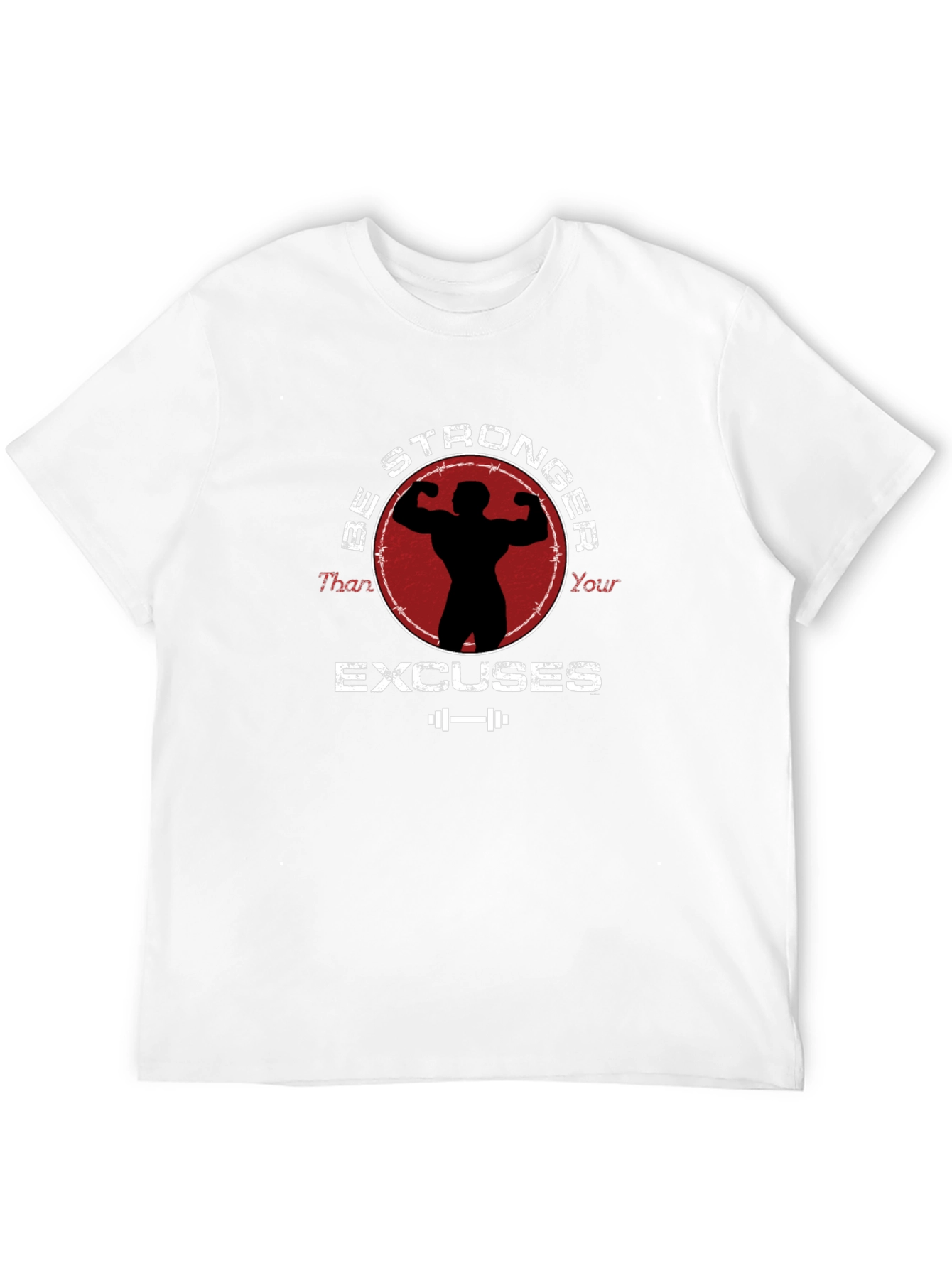 Be Stronger Than Your Excuses Graphic Tee