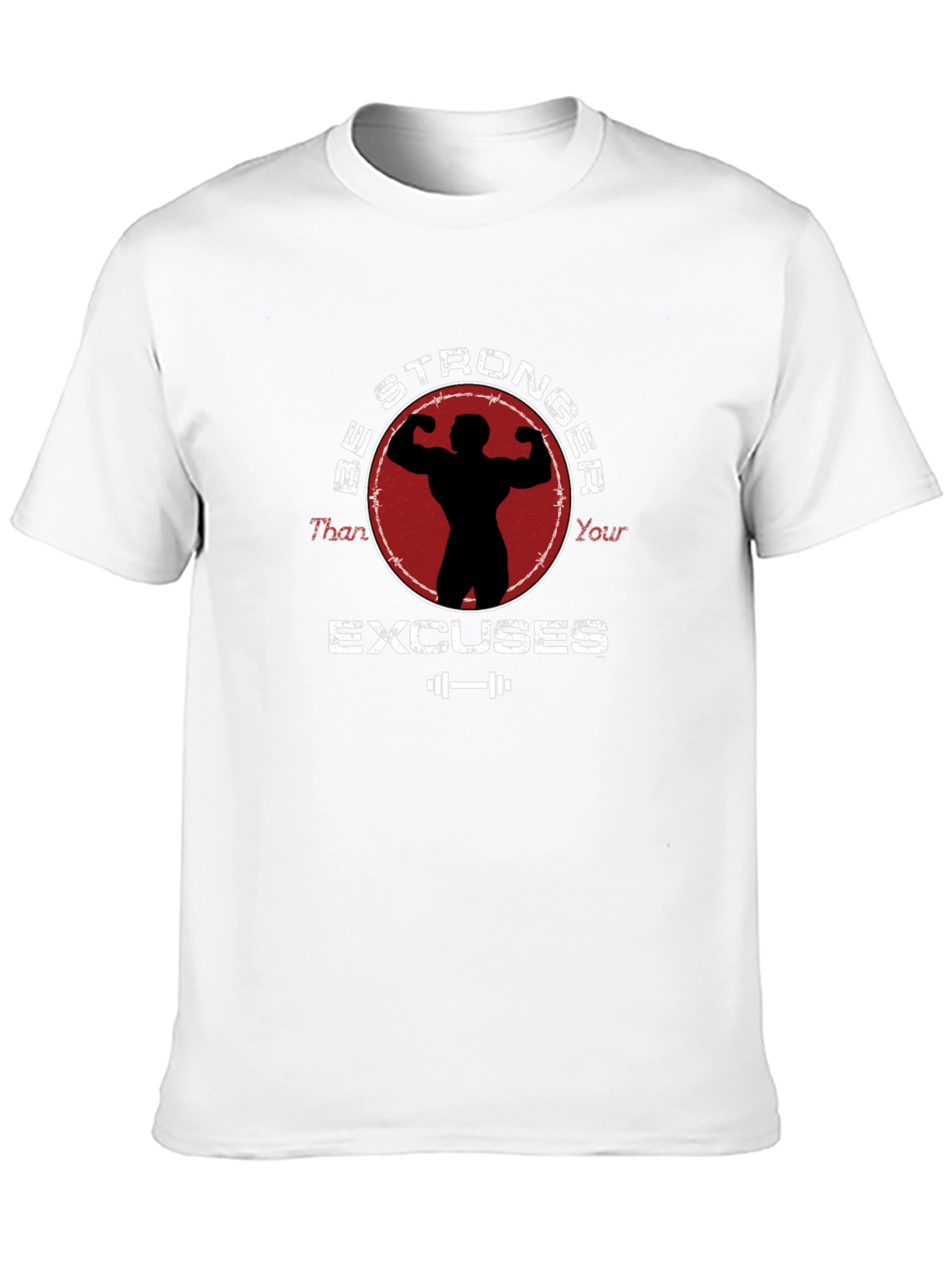 Be Stronger Than Your Excuses Graphic Tee