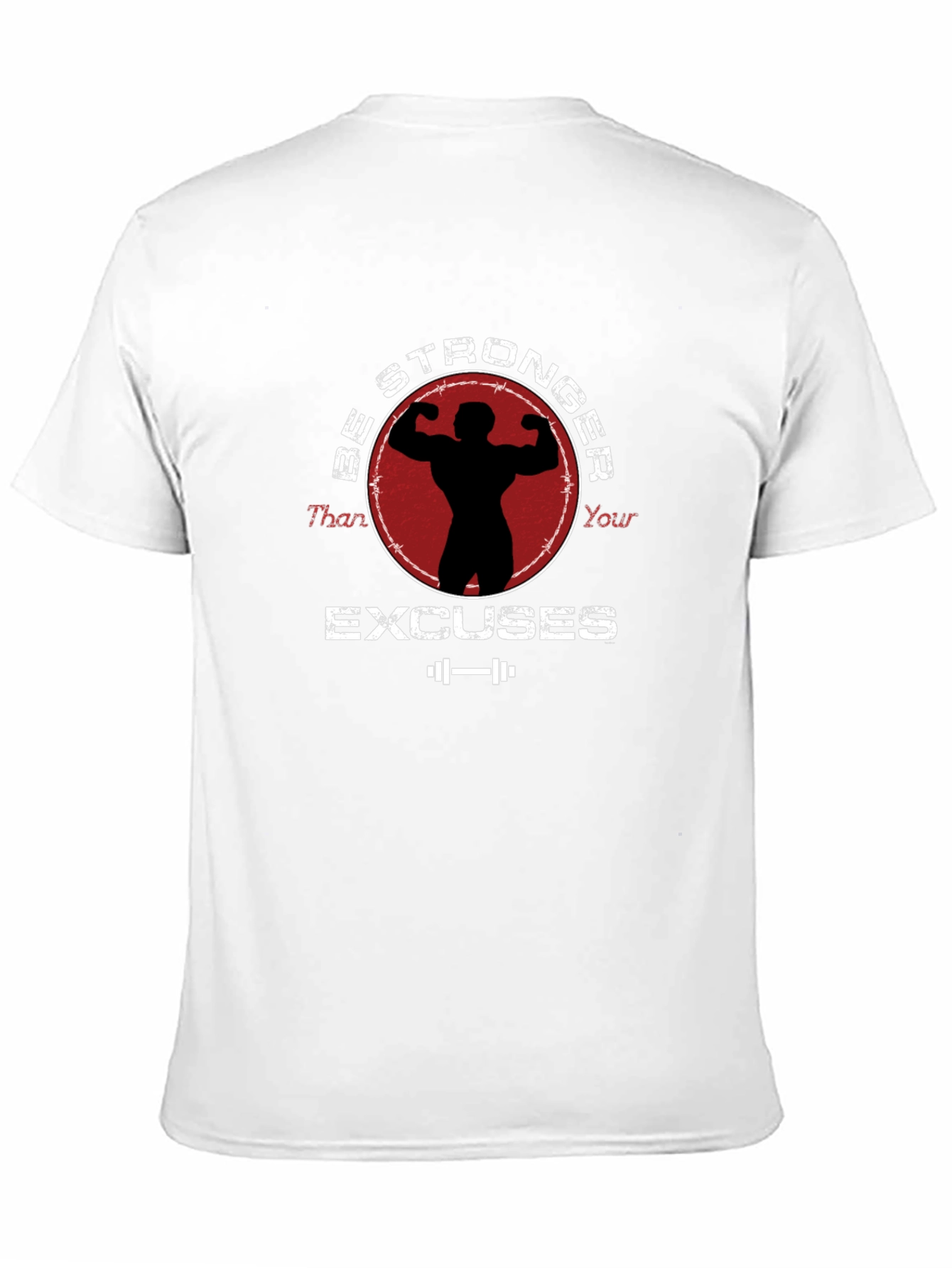 Be Stronger Than Your Excuses Graphic Tee