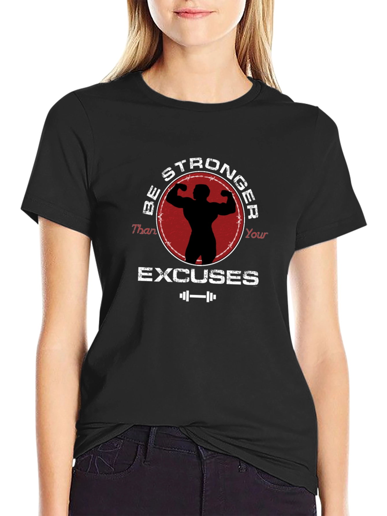 Be Stronger Than Your Excuses Graphic Tee