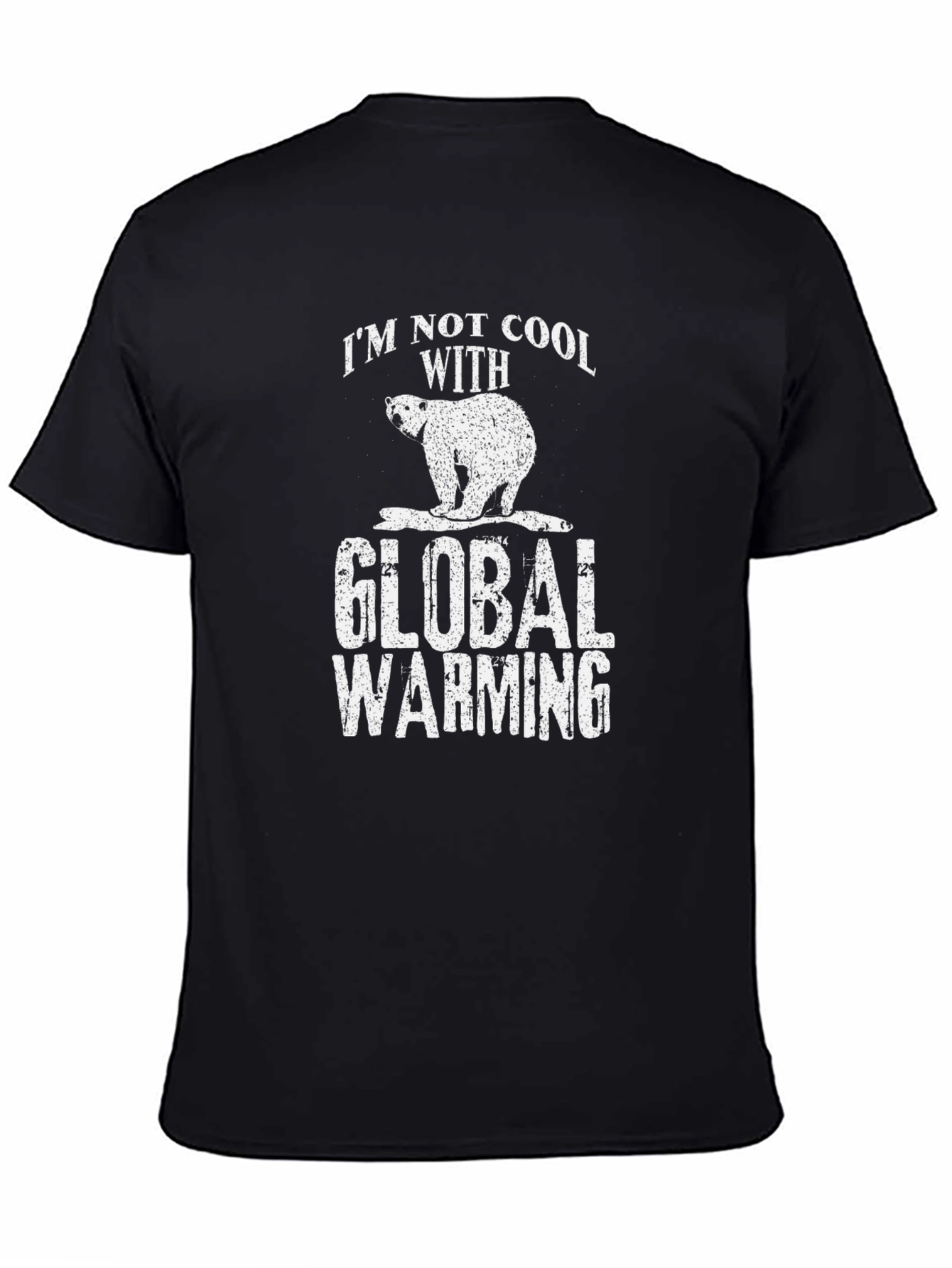 Im Not Cool With Global Warming Graphic Tee