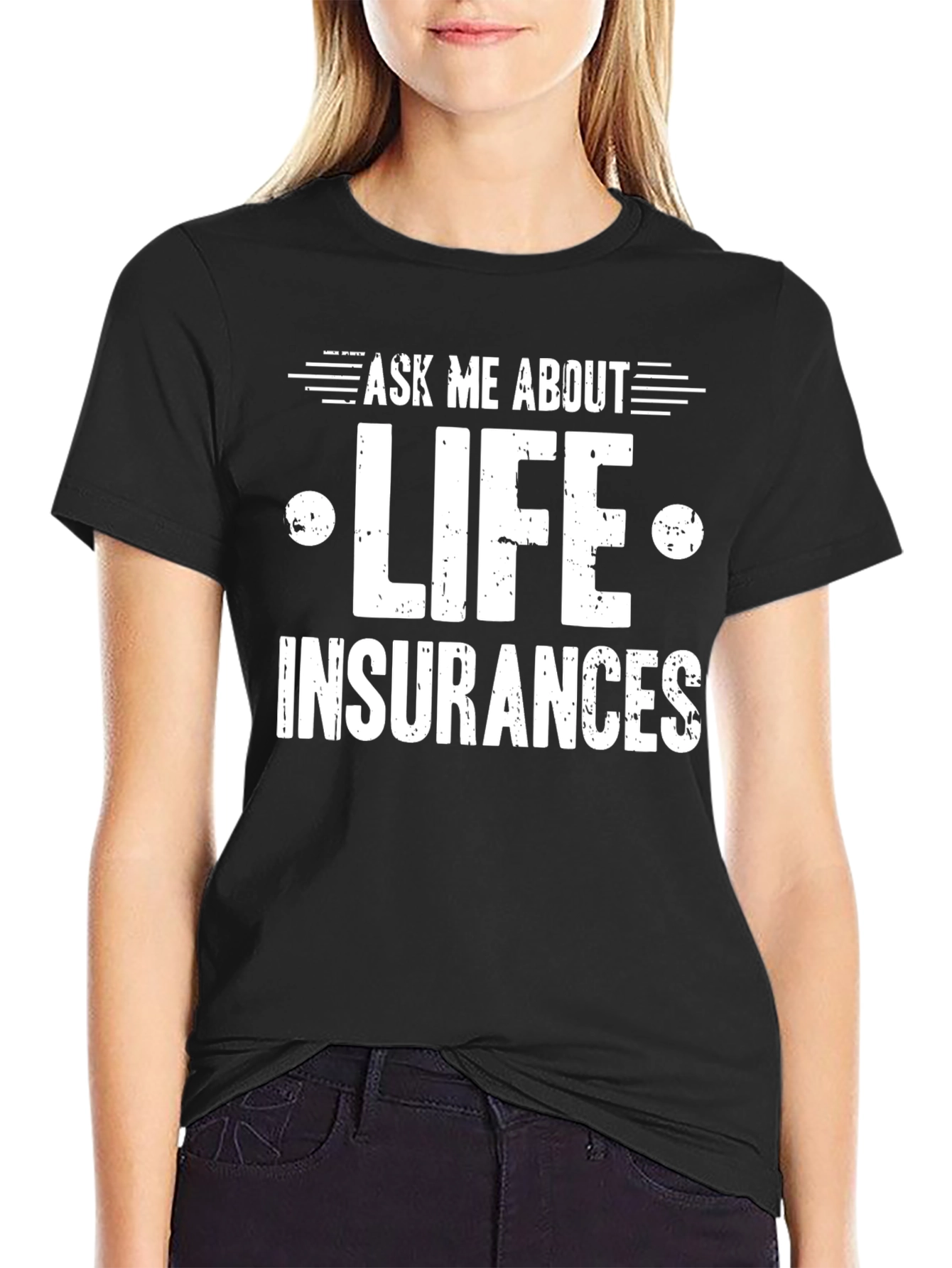 Ask Me About Life Insurance T-Shirt