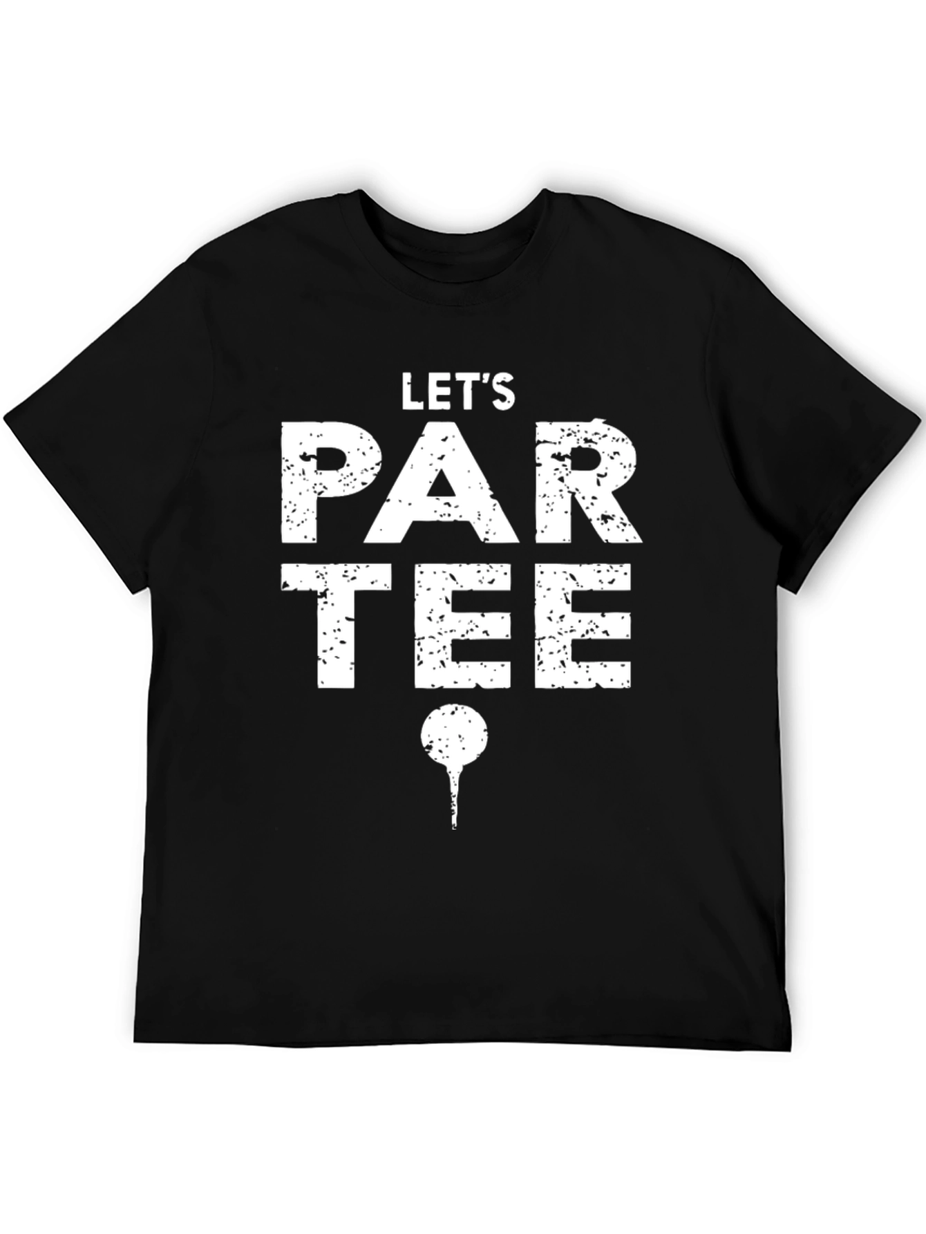 Lets Par Tee - Golf T-Shirt