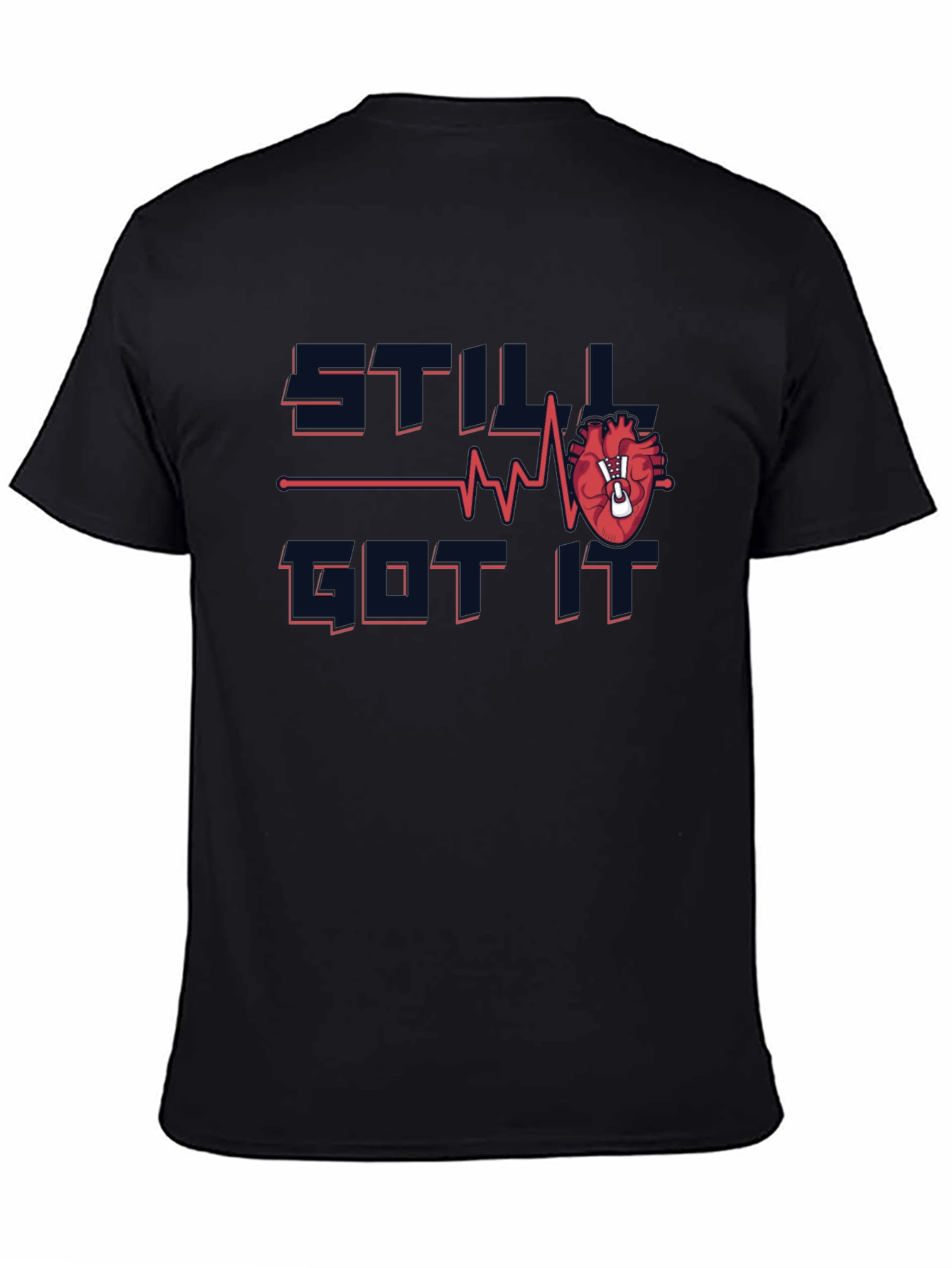 Still Got It Heart T-Shirt - Fun Recovery Tee