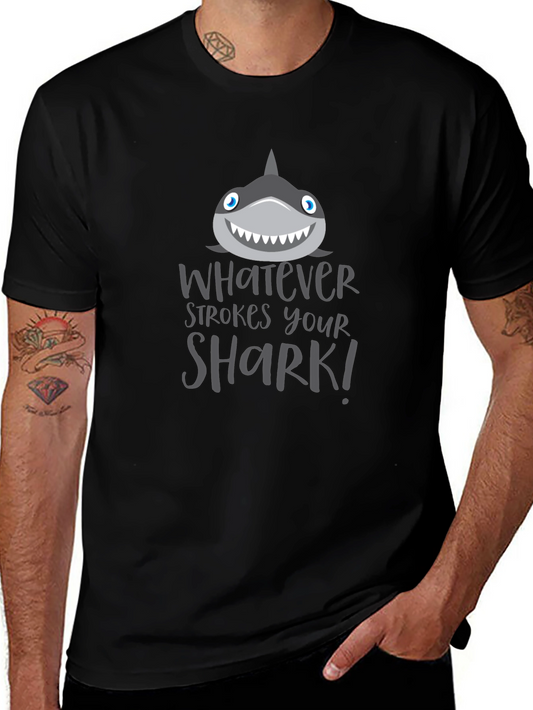 Funny Shark Graphic Tee - Whatever Strokes Your Shark
