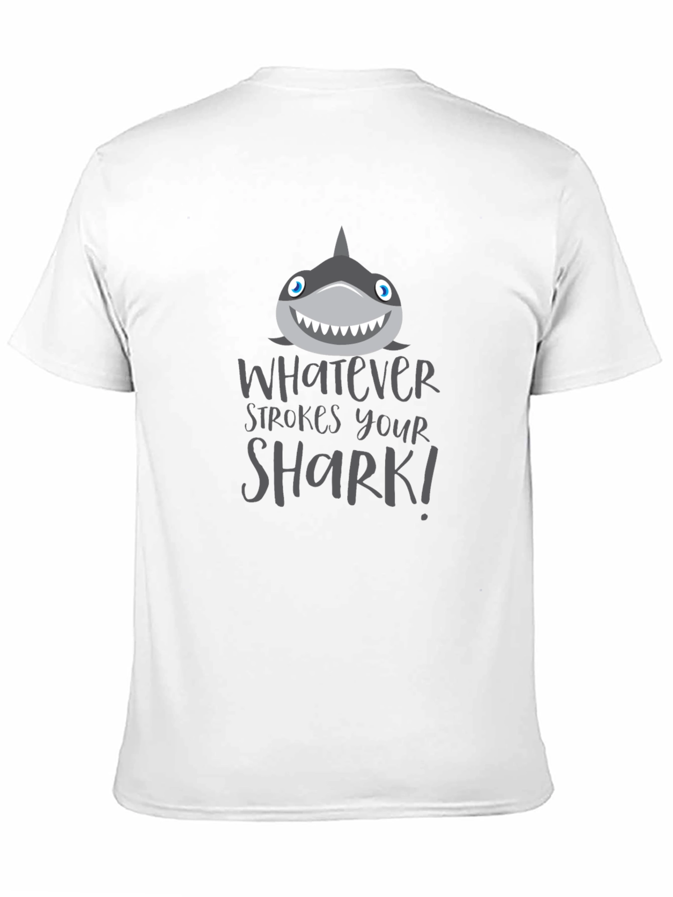 Funny Shark Graphic Tee - Whatever Strokes Your Shark