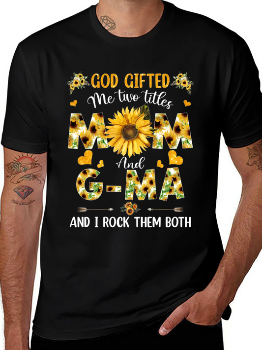 God Gifted Mom and G-MA Sunflower T-Shirt