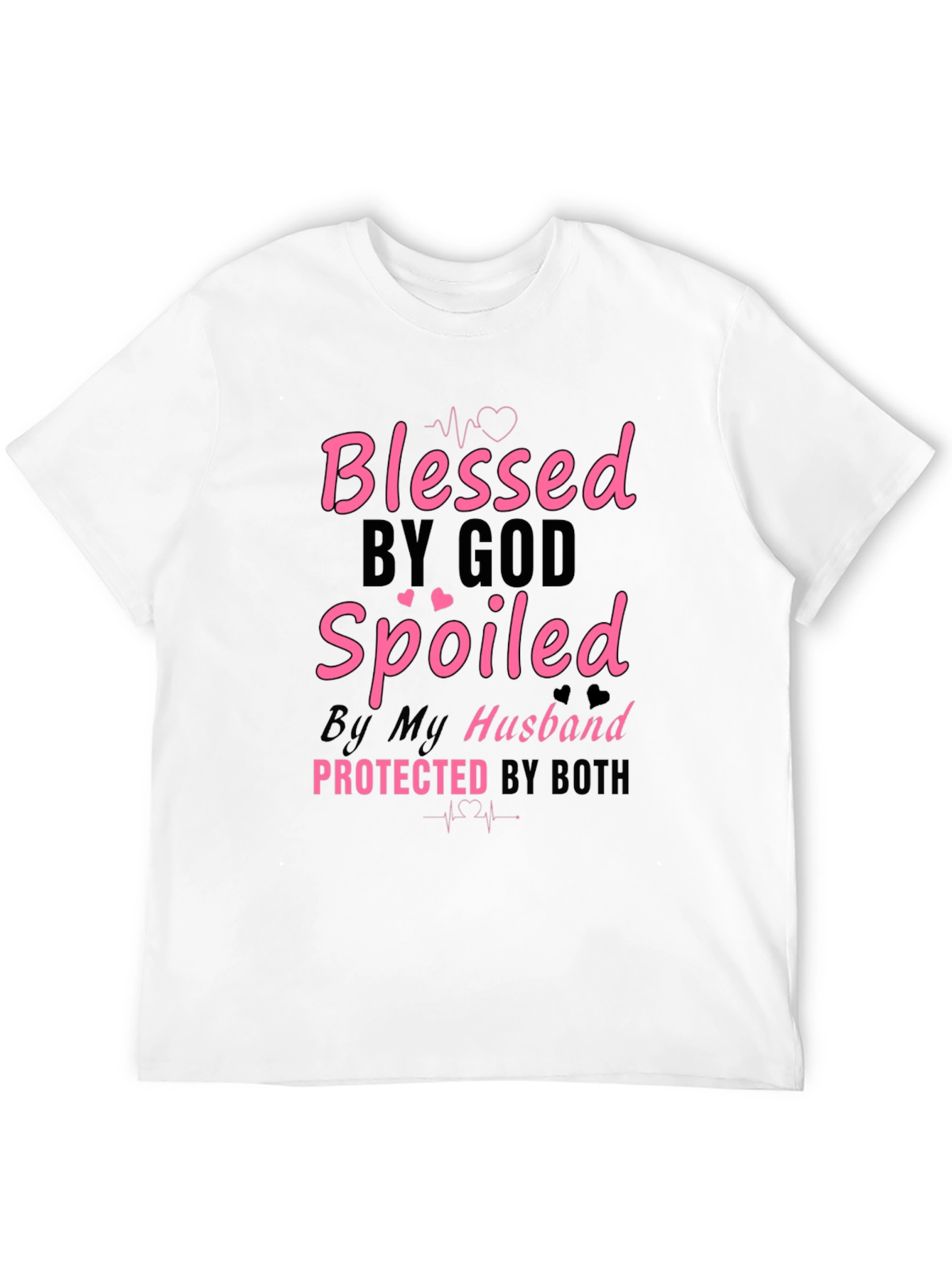 Blessed & Spoiled T-Shirt - Husbands Love