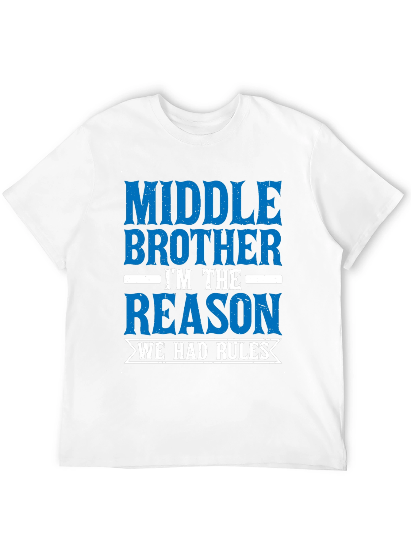 Middle Brother Reason Rules T-Shirt