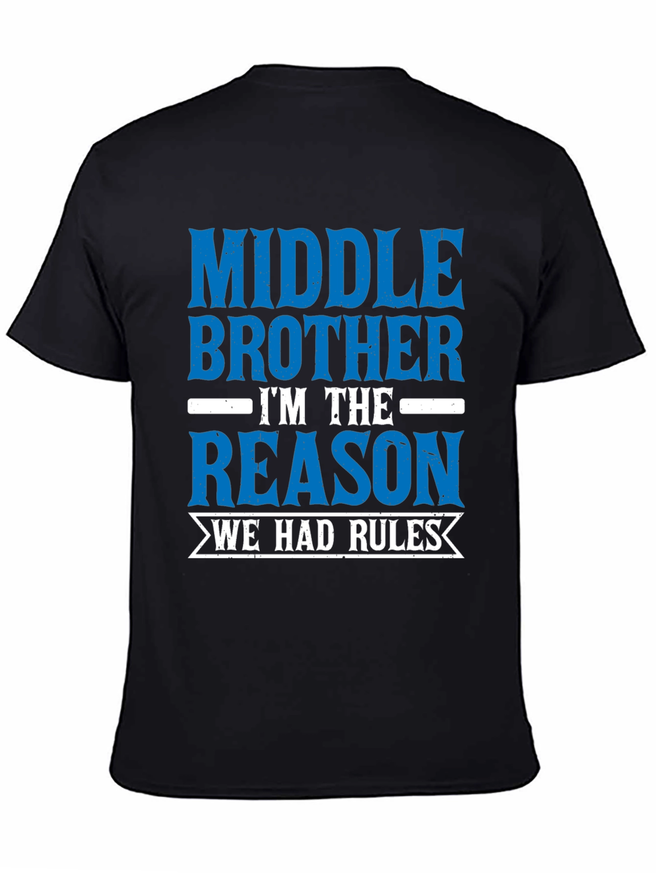 Middle Brother Reason Rules T-Shirt