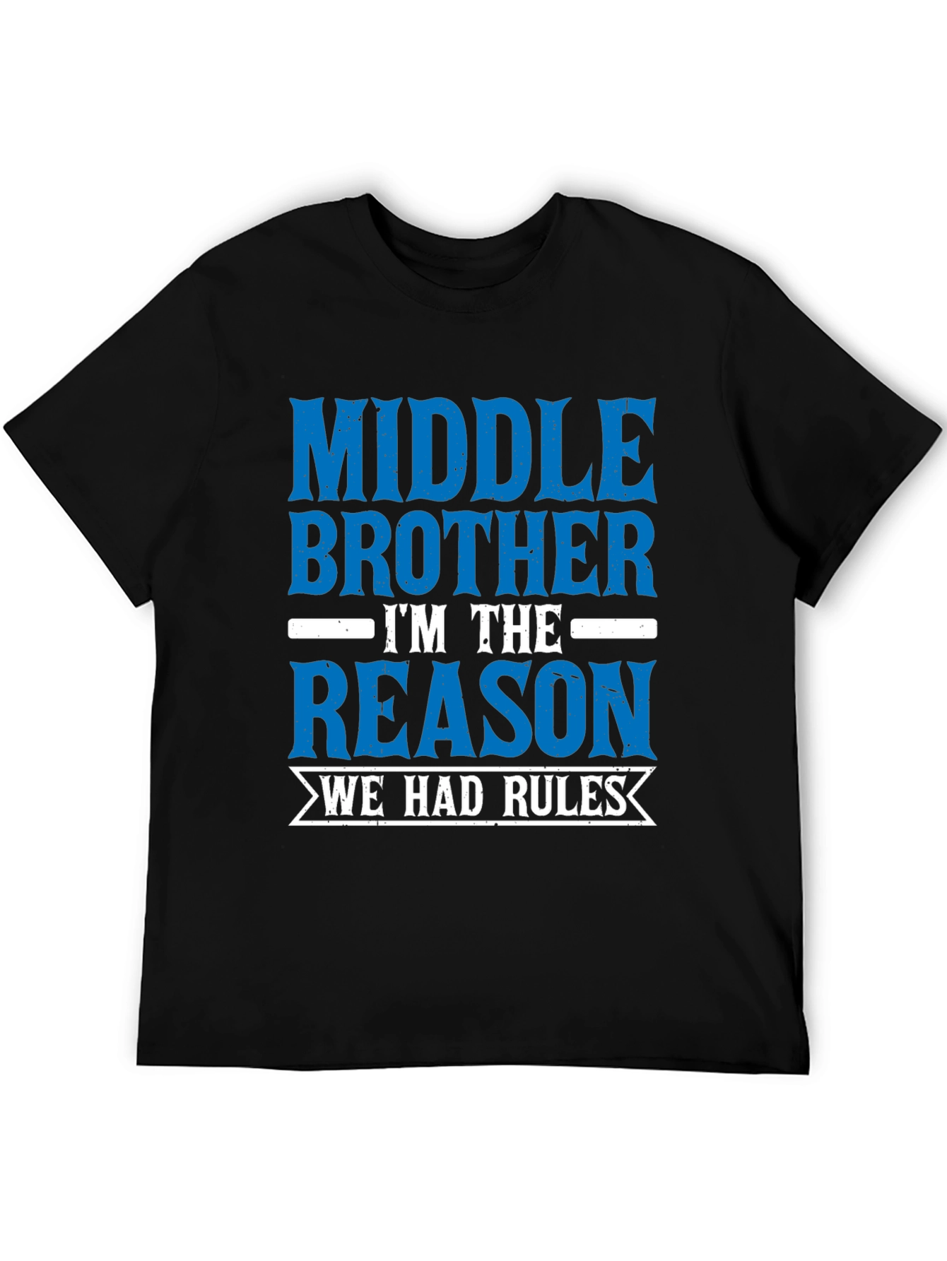 Middle Brother Reason Rules T-Shirt