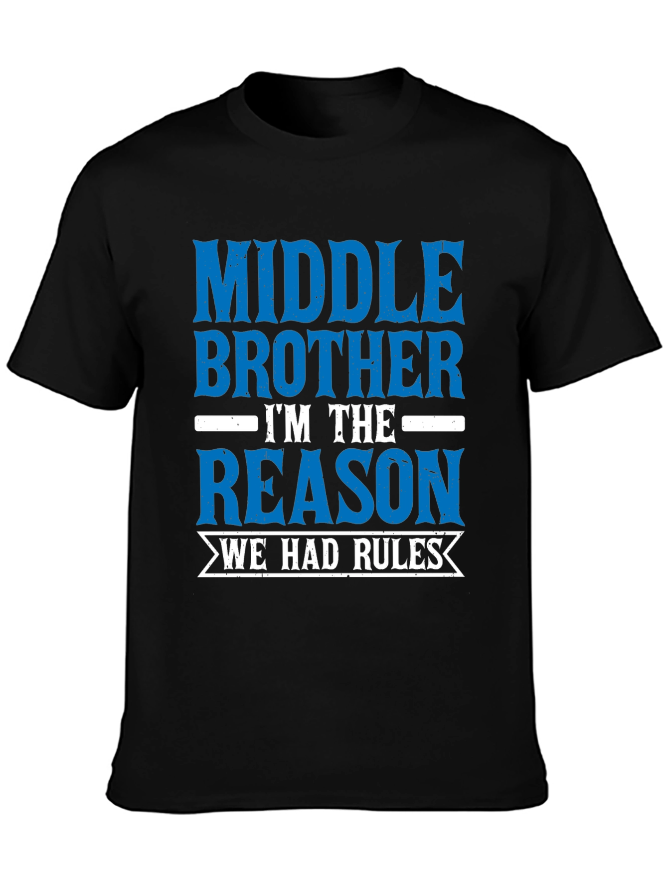 Middle Brother Reason Rules T-Shirt