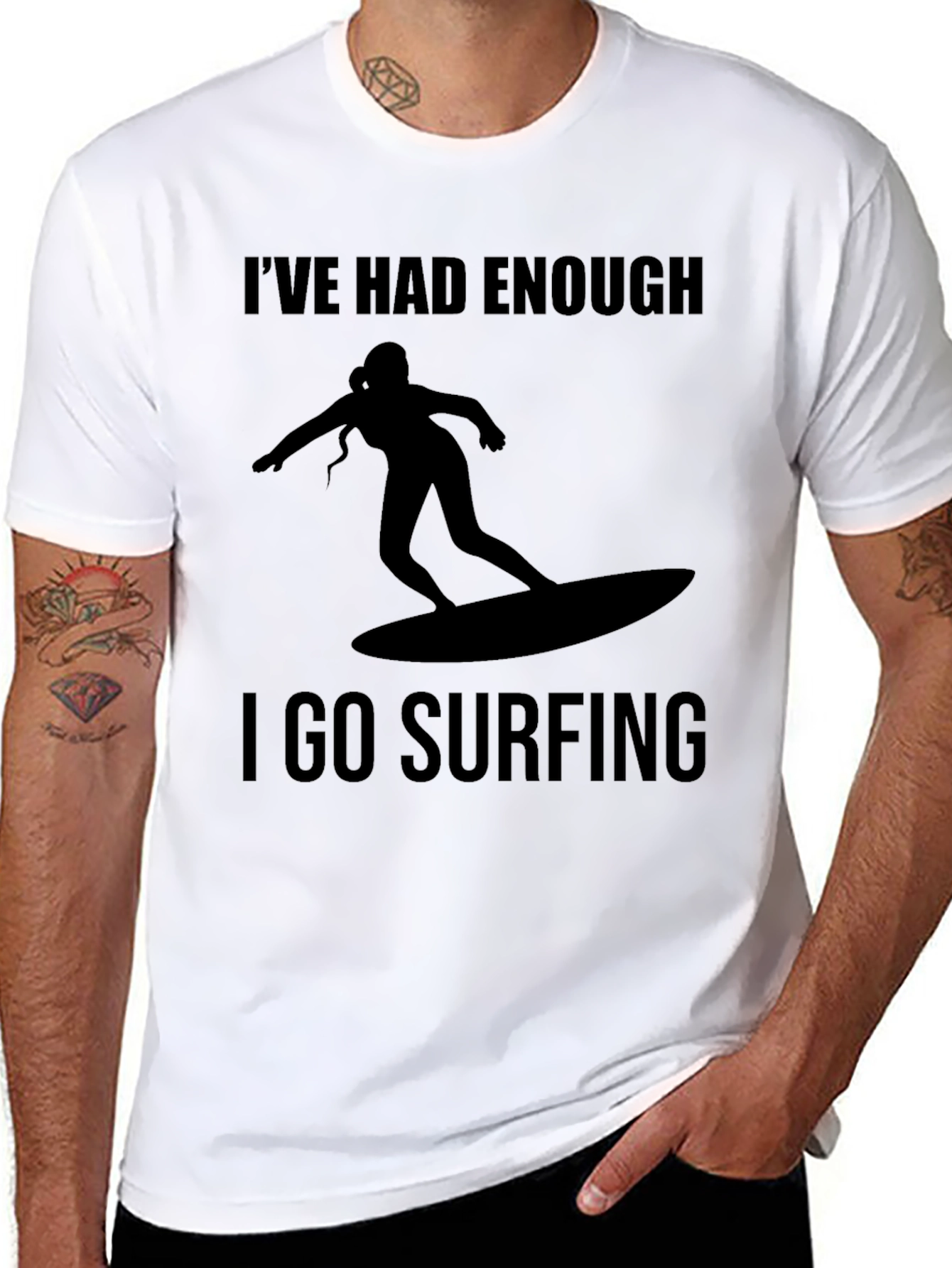 Ive Had Enough I Go Surfing T-Shirt