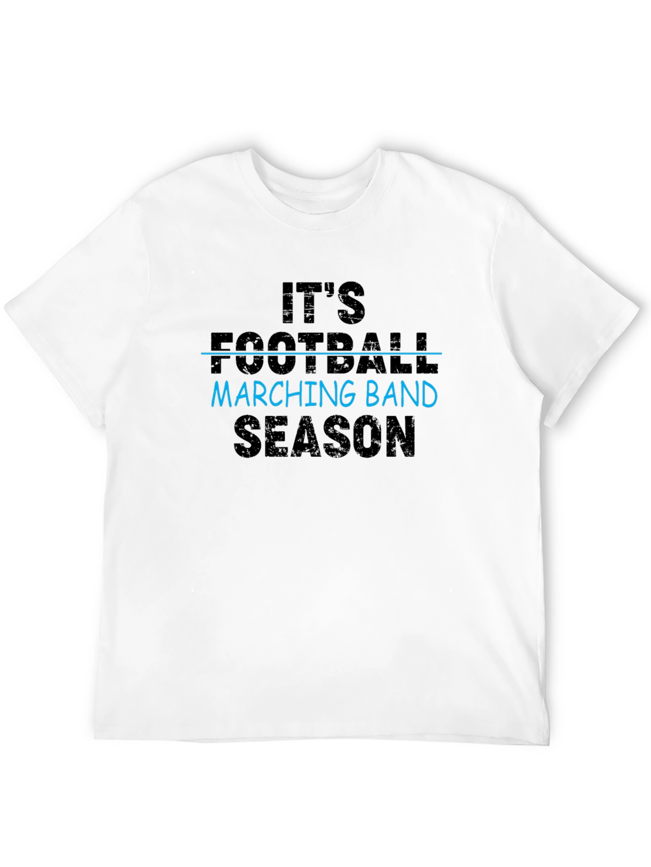 Its Marching Band Season T-Shirt