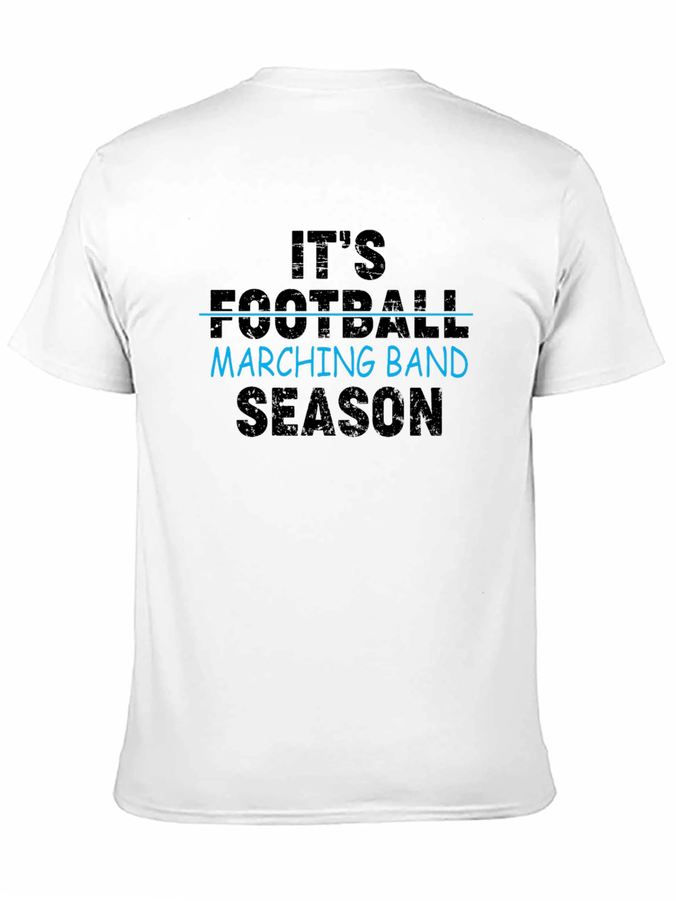 Its Marching Band Season T-Shirt