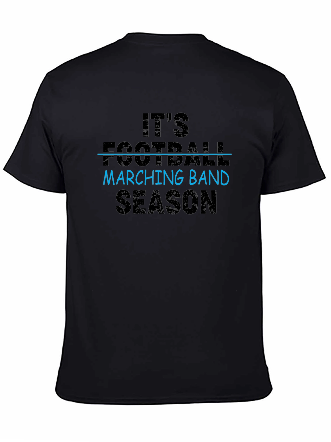 Its Marching Band Season T-Shirt