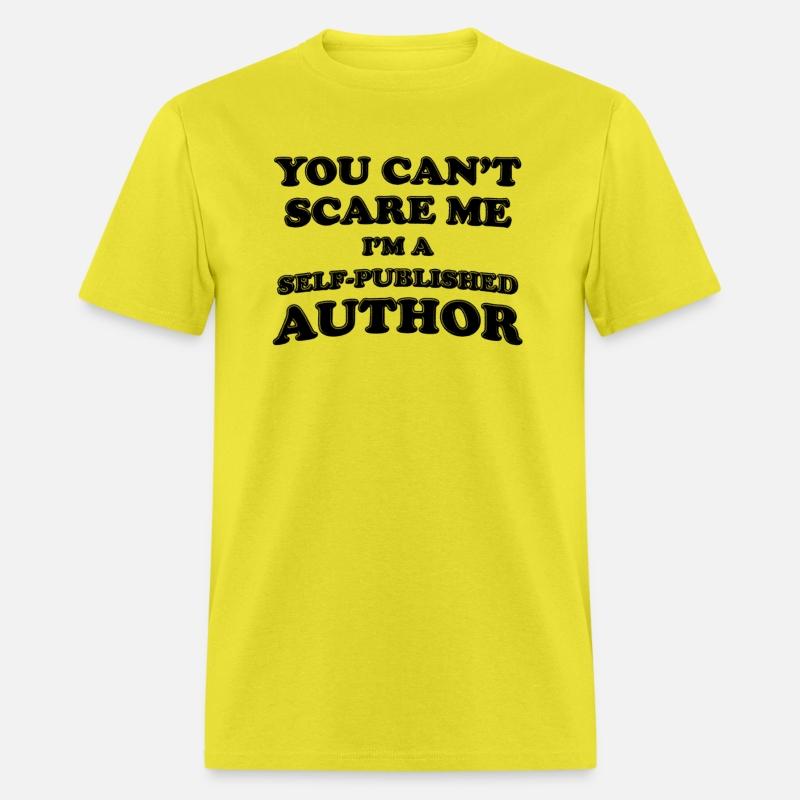 You Can't Scare Me I'm A Self-Published Author
