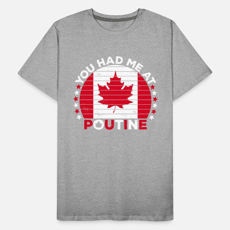 You Had Me At Poutine Canadian Fries Canada Flag