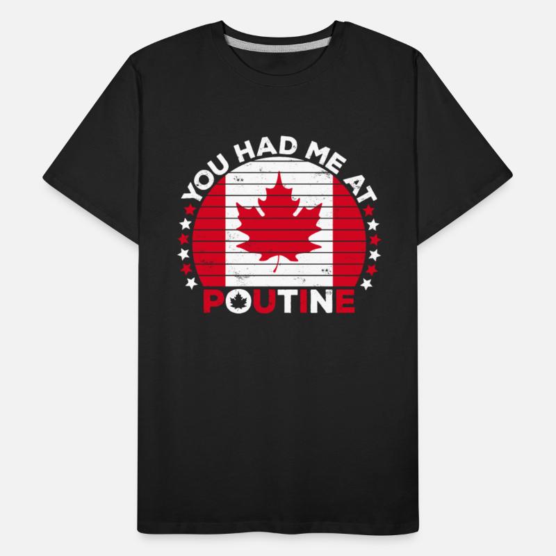 You Had Me At Poutine Canadian Fries Canada Flag