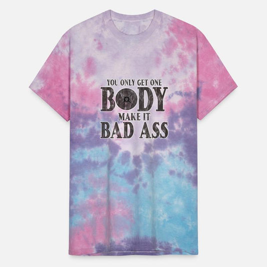 You Only Get One Body, Make It Bad Ass 3