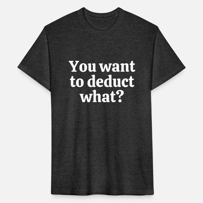 You Want To Deduct What Tax Season