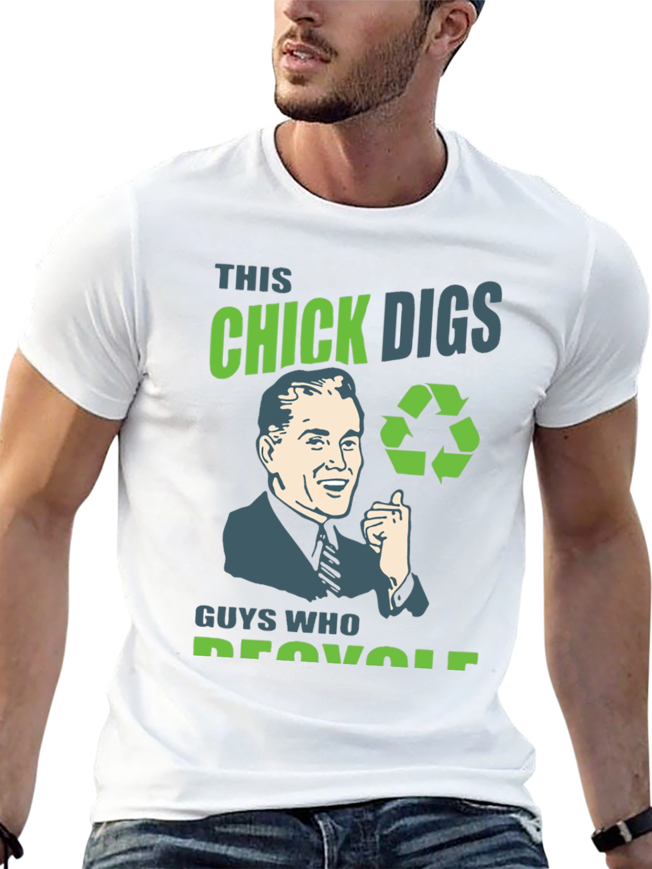 This Chick Digs Guys Who Recycle T-Shirt