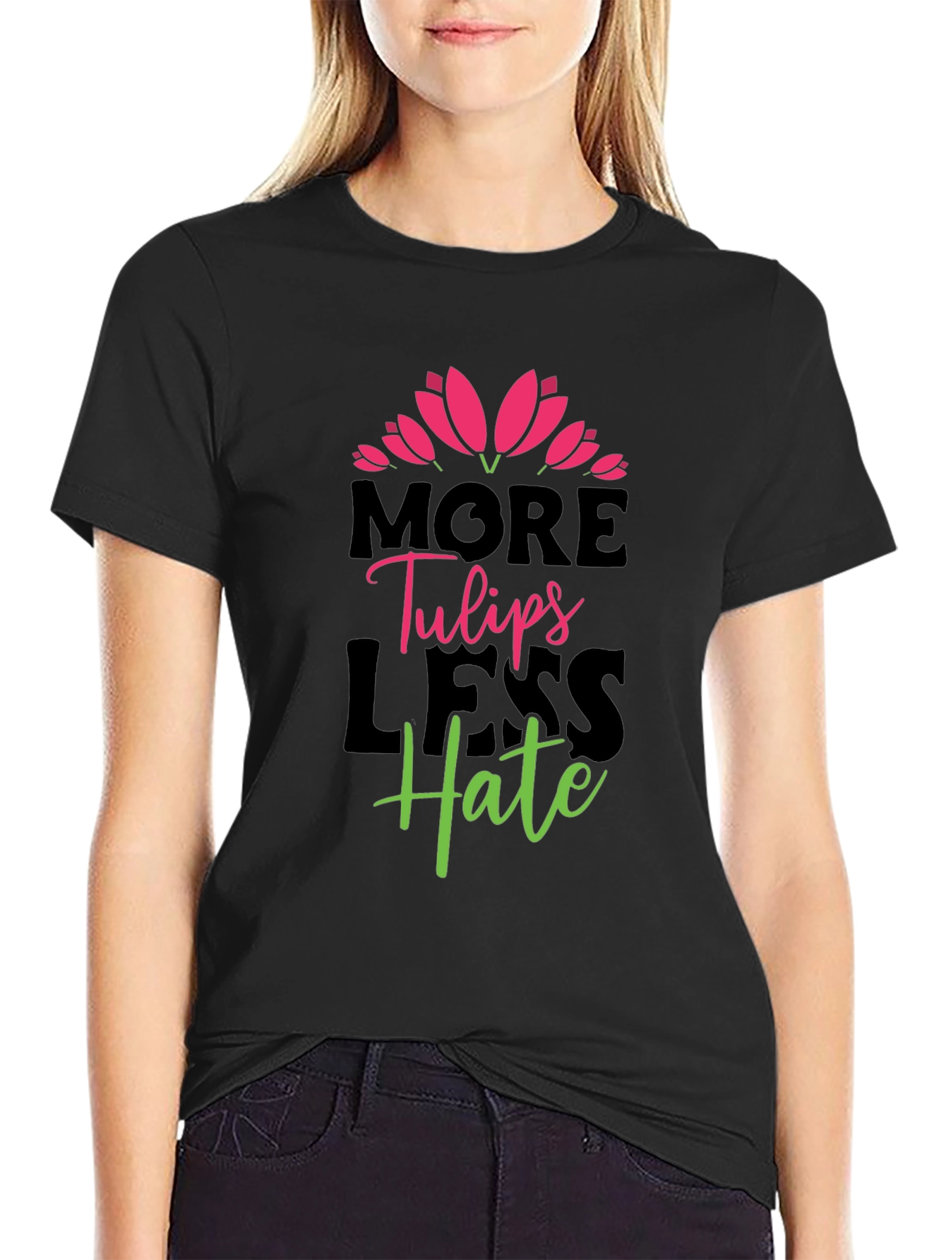 More Tulips Less Hate Graphic T-Shirt