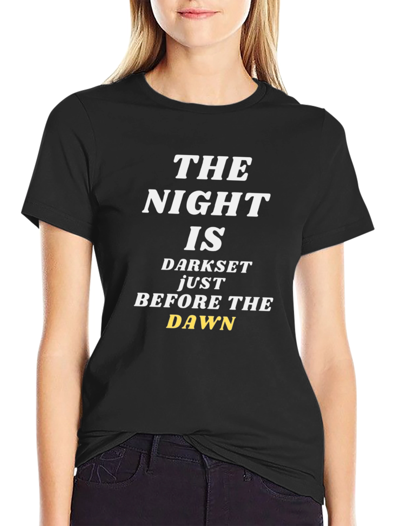 The Night Is Darkest Before The Dawn T-Shirt