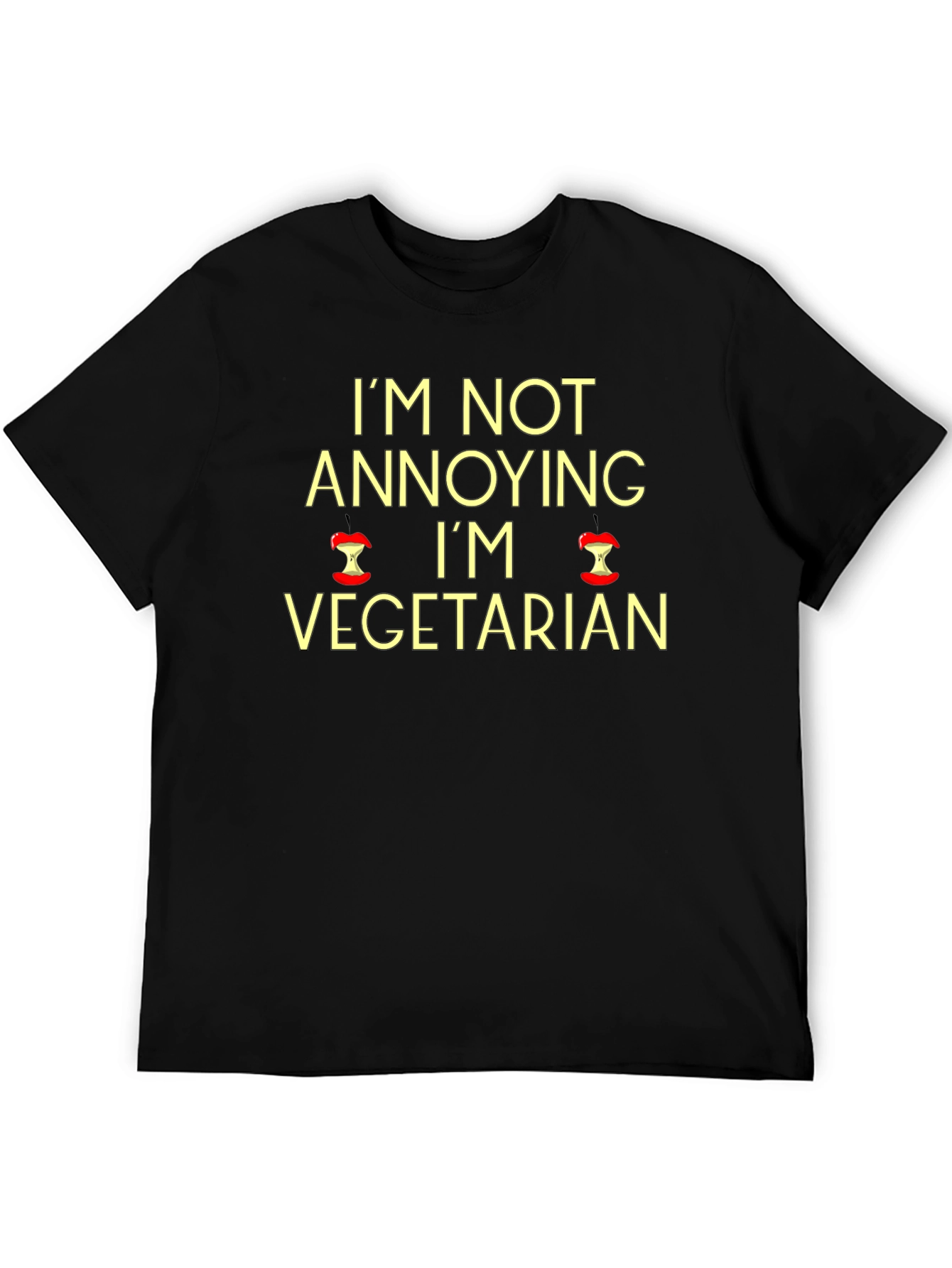 Vegetarian T-Shirt: Im Not Annoying