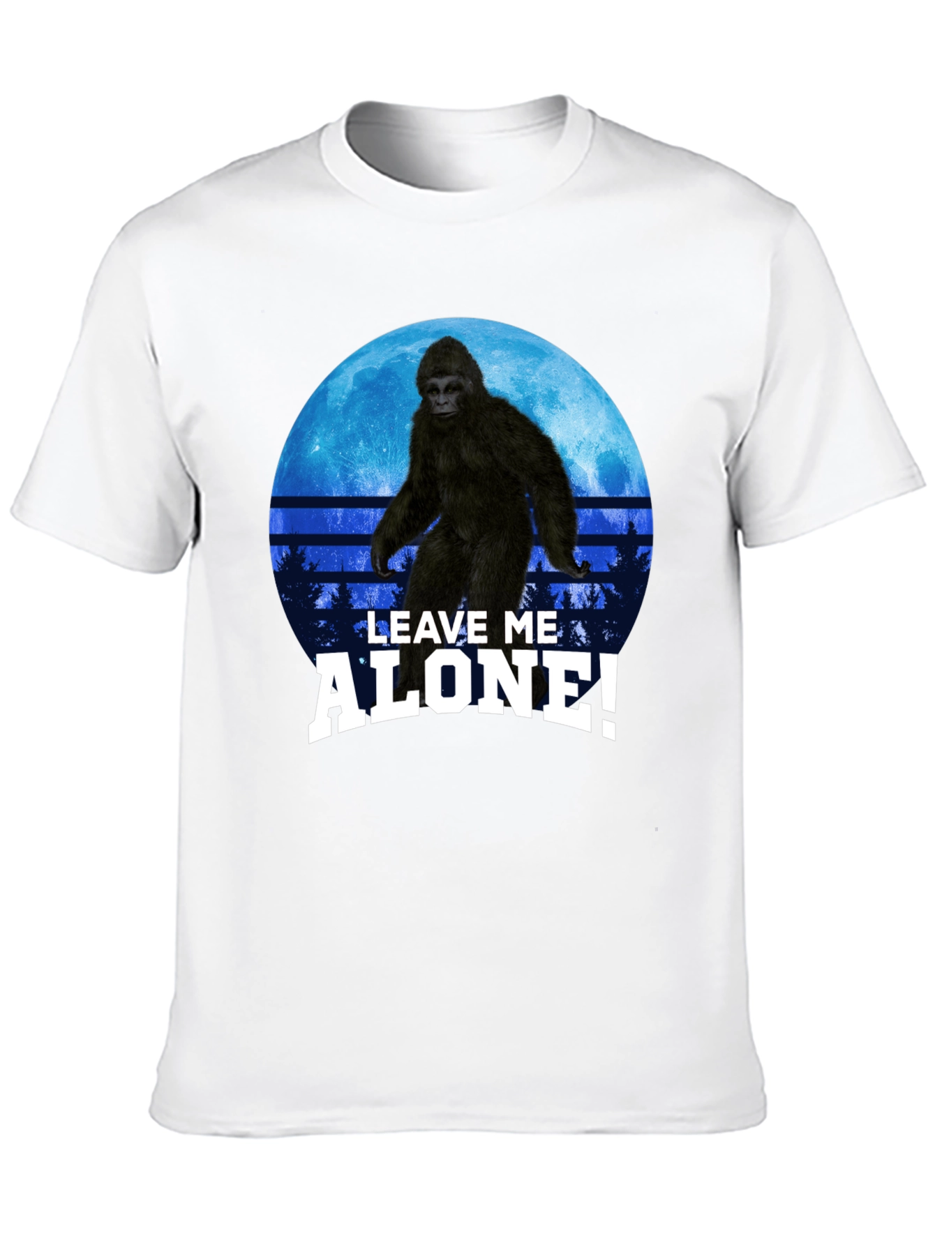 Sasquatch Leave Me Alone! Graphic T-Shirt