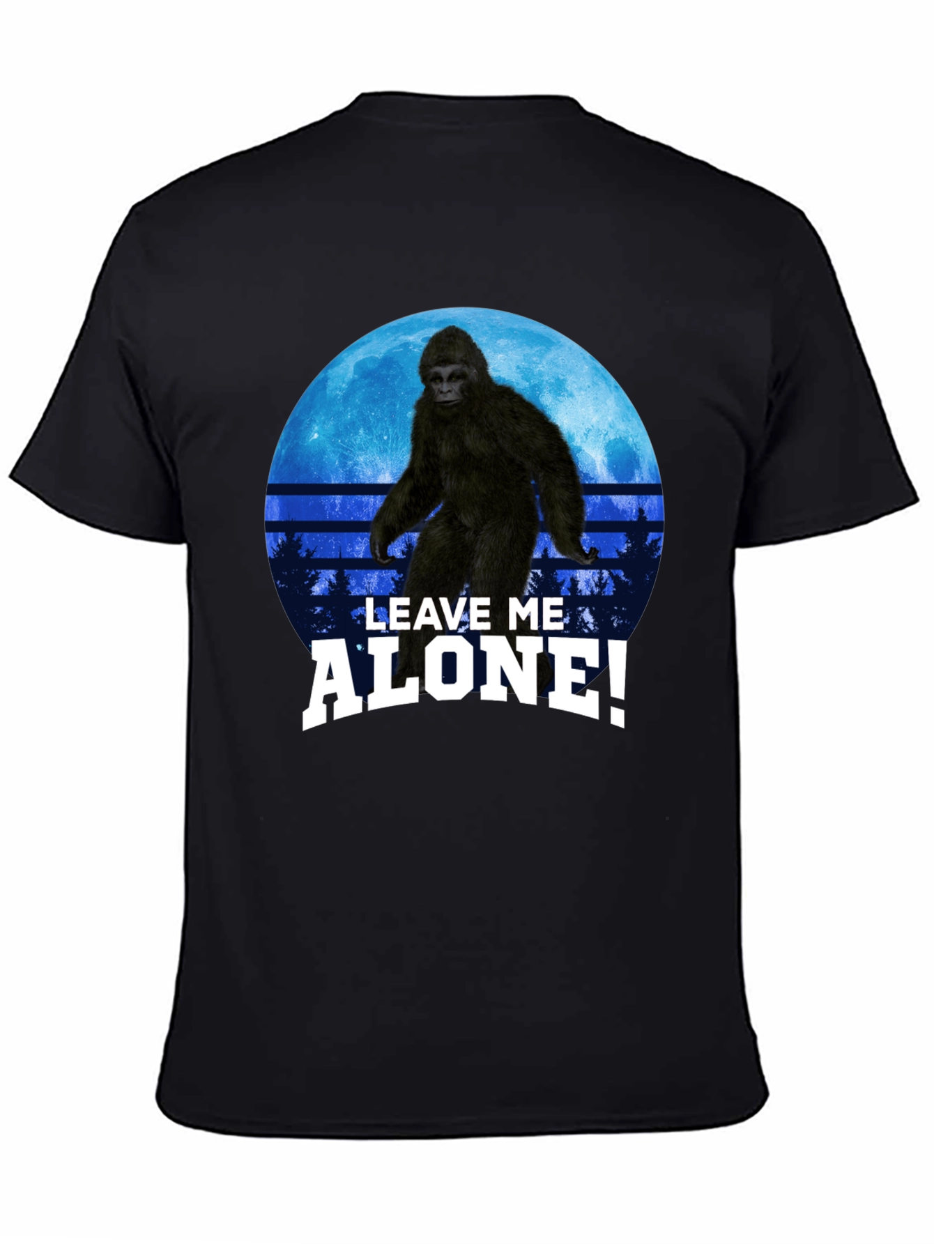 Sasquatch Leave Me Alone! Graphic T-Shirt