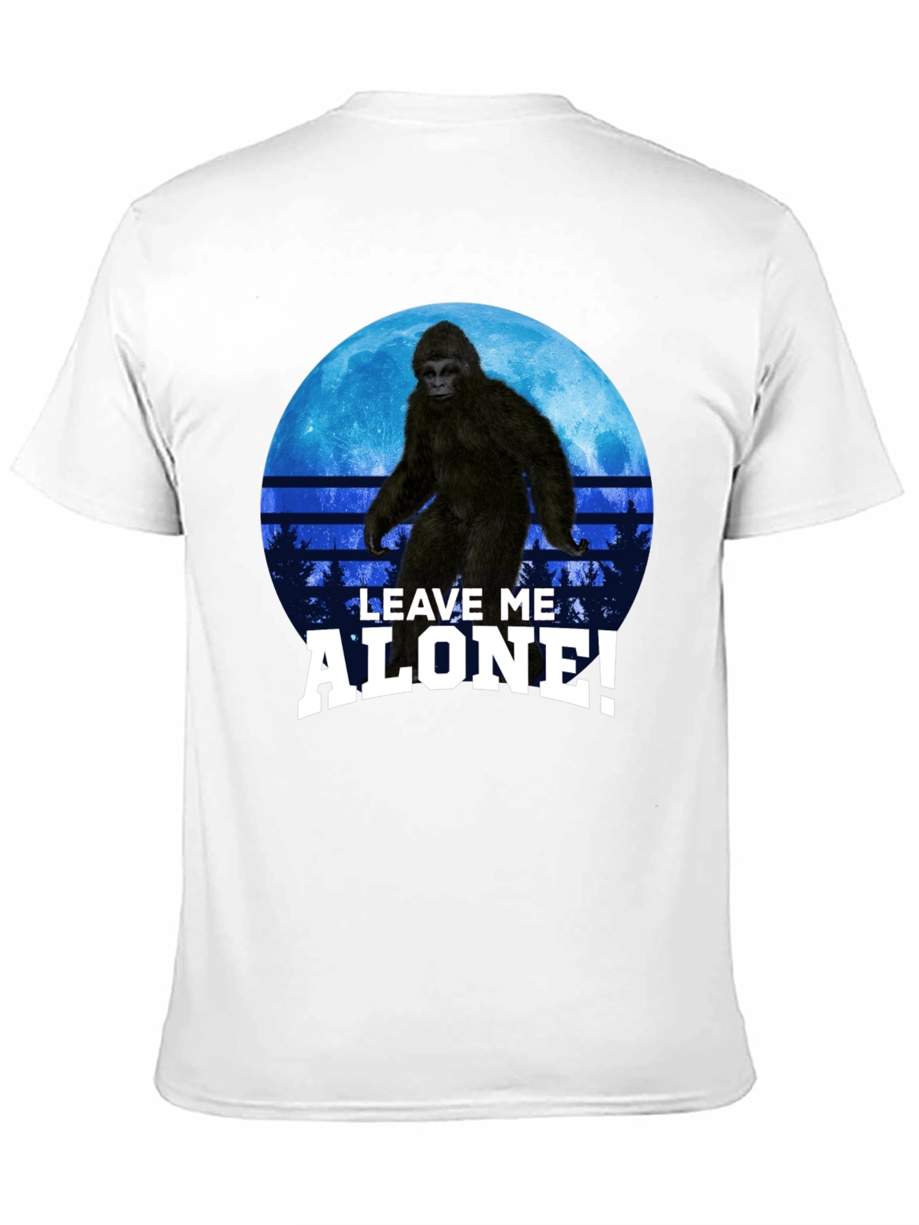 Sasquatch Leave Me Alone! Graphic T-Shirt