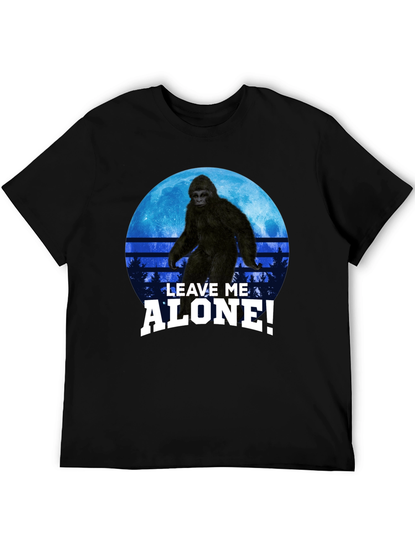 Sasquatch Leave Me Alone! Graphic T-Shirt