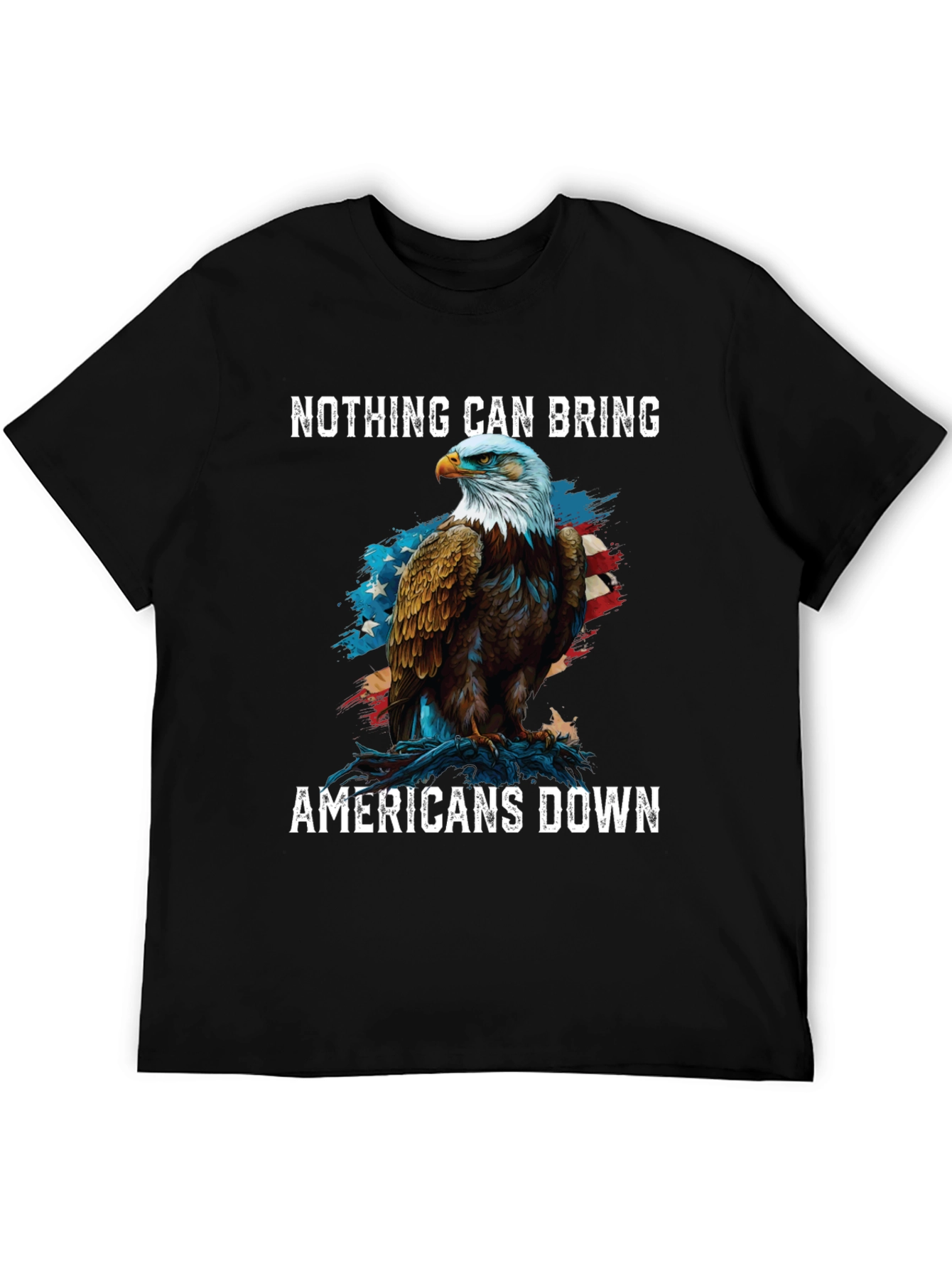 Patriotic Eagle T-Shirt: Nothing Can Bring Americans Down