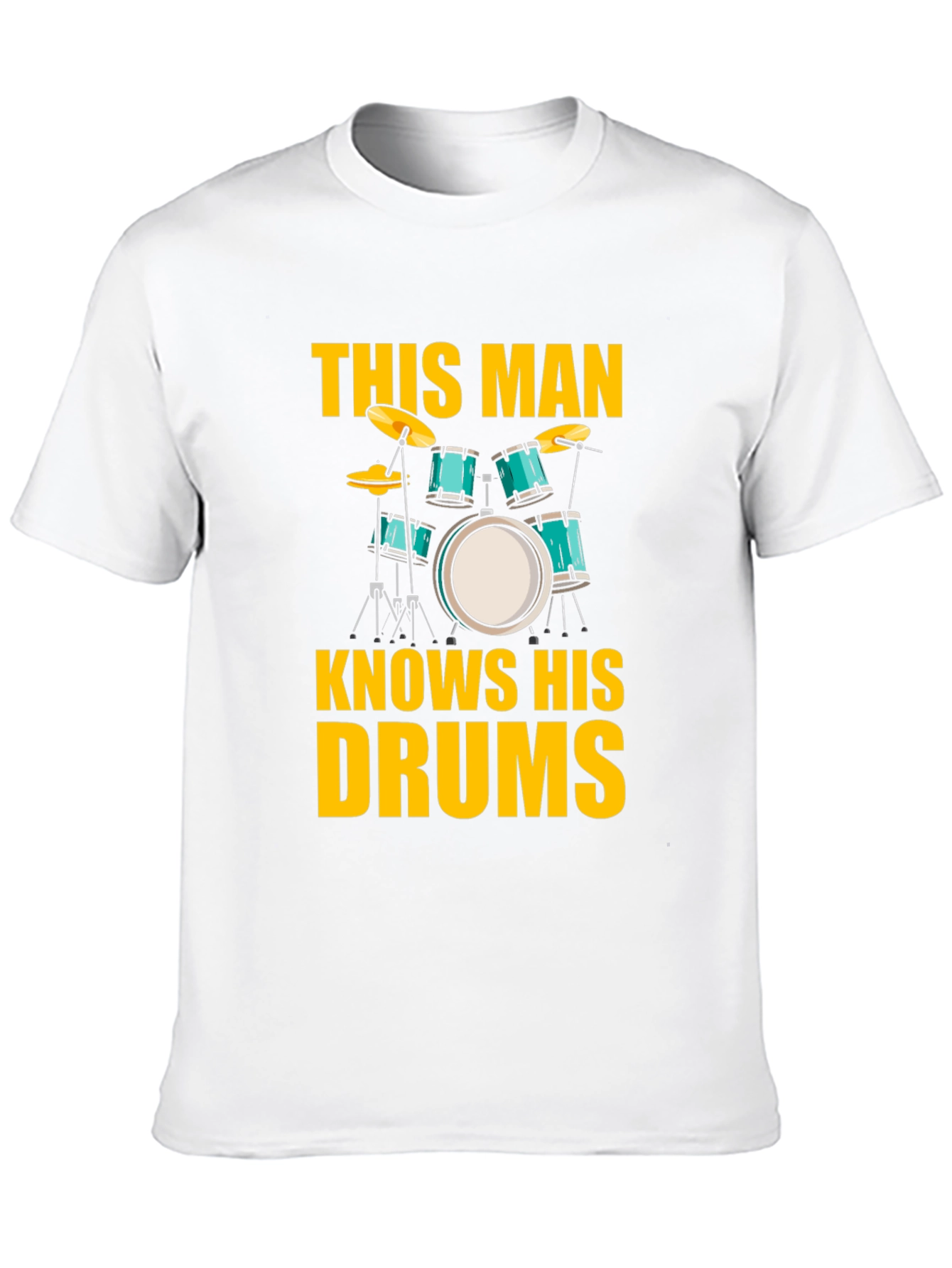 This Man Knows His Drums T-Shirt