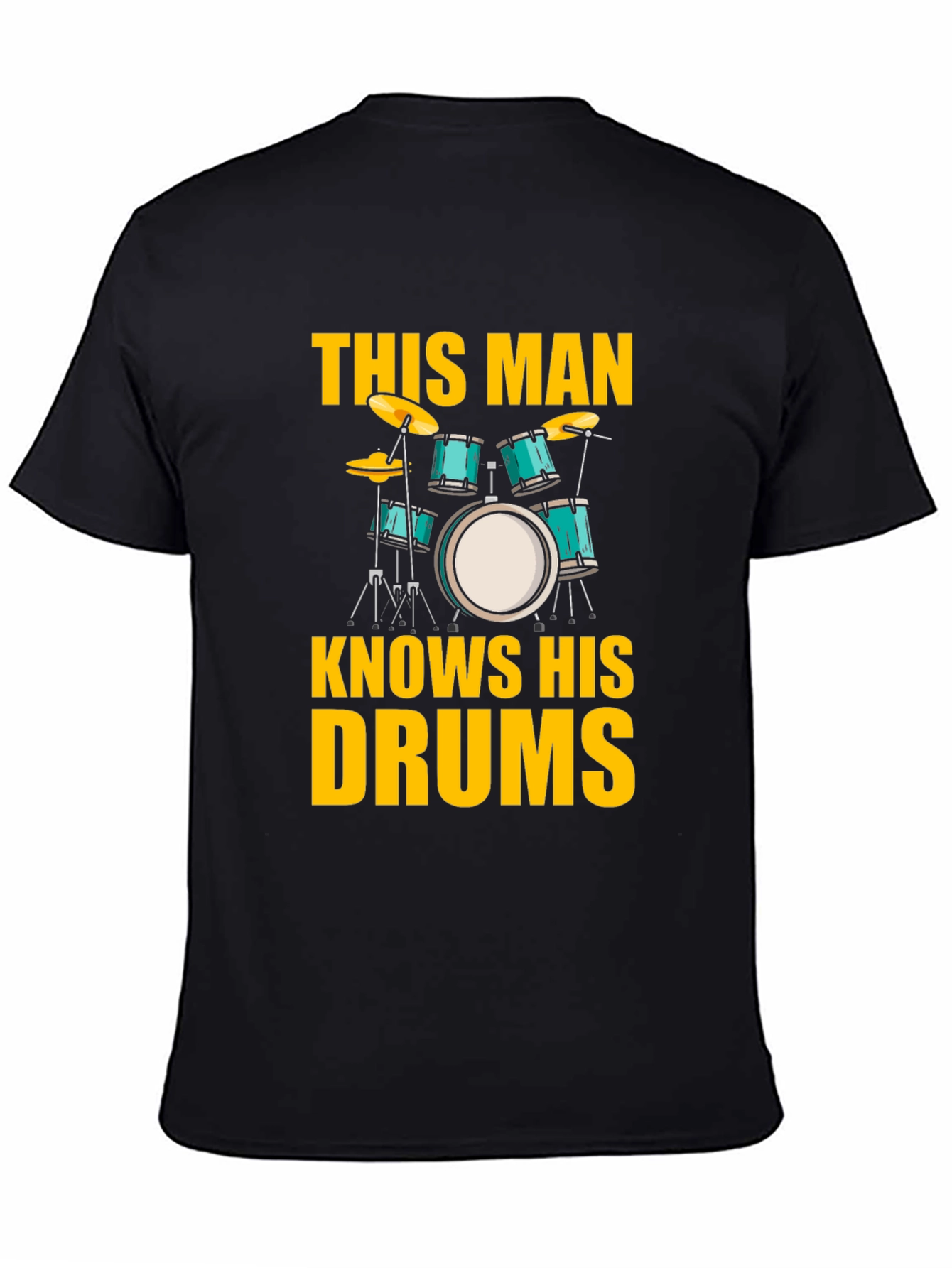 This Man Knows His Drums T-Shirt